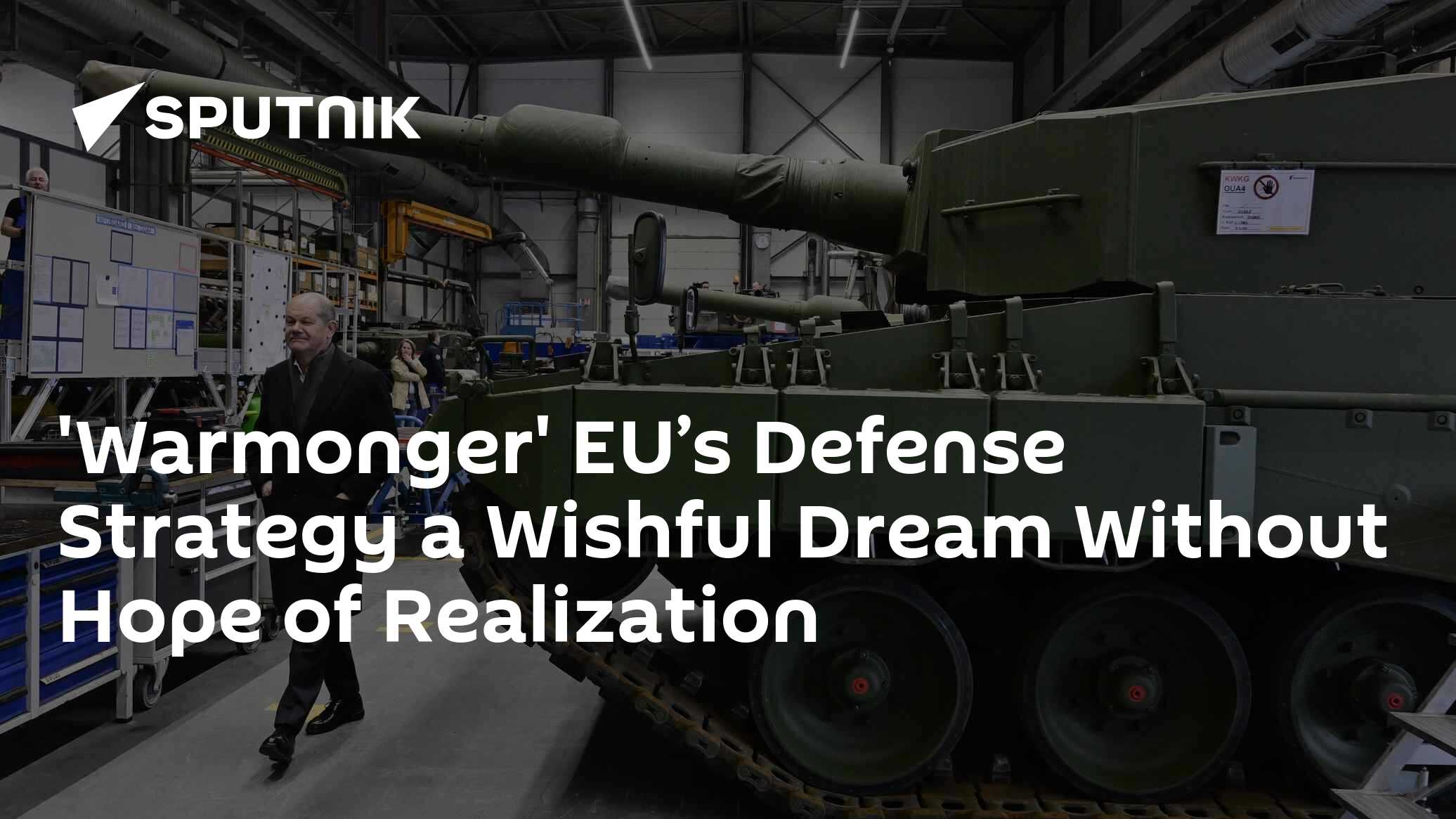 EU's New Defense Strategy a 'Wishful Dream' Without Hope of Realization - Vimarsana News