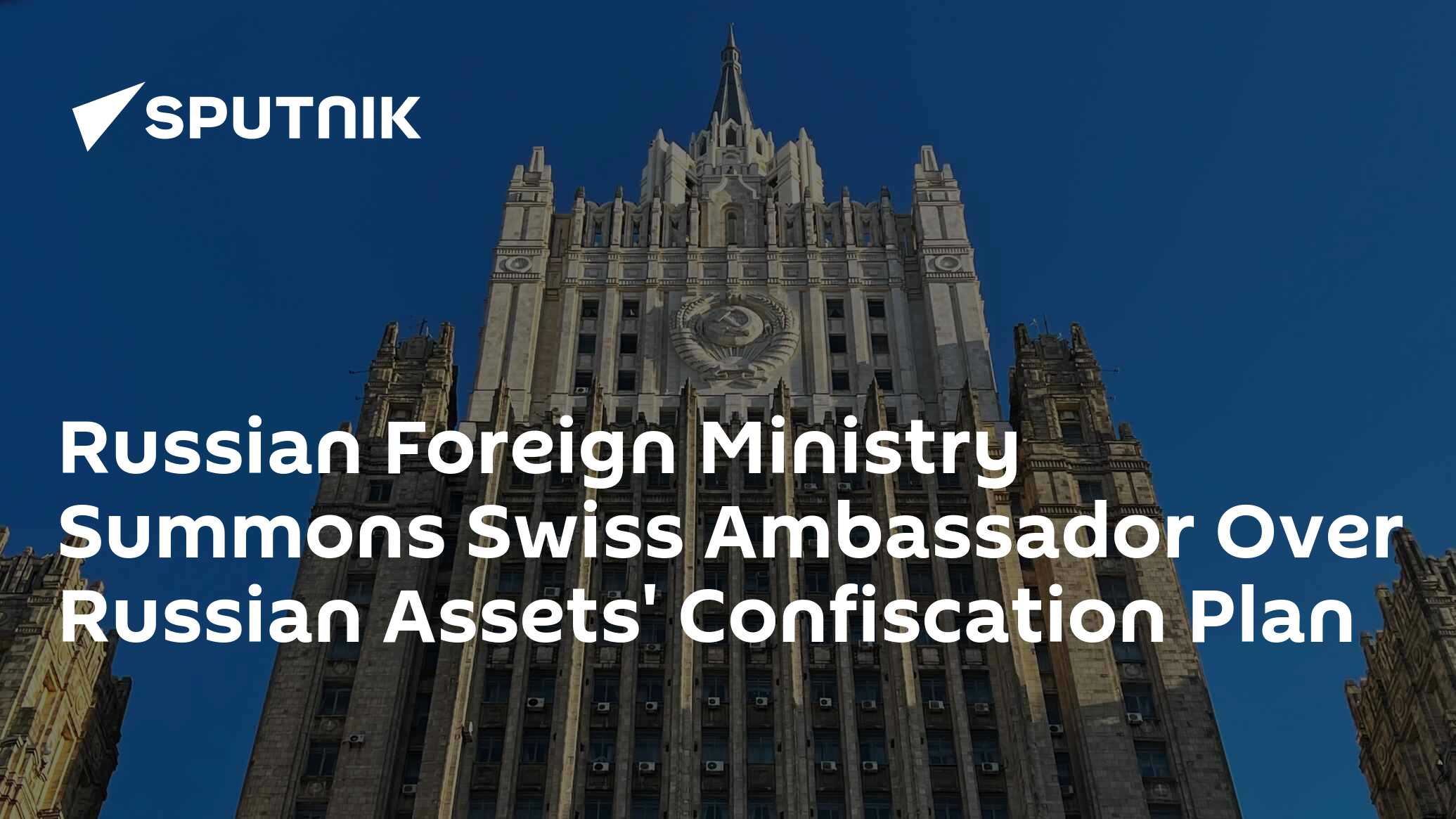 Russian Foreign Ministry Summons Swiss Ambassador Over Russian Assets ...