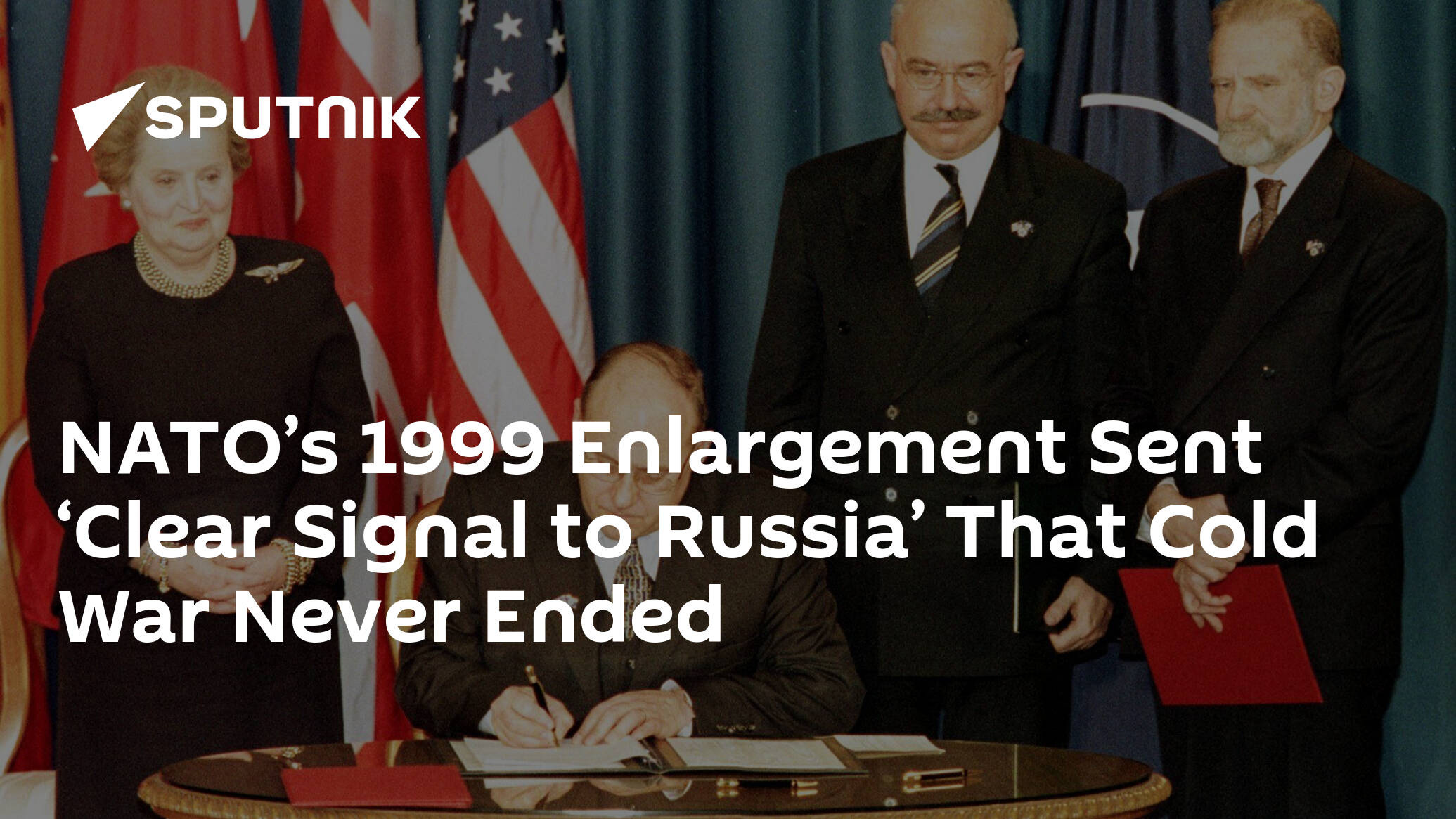 NATO’s 1999 Enlargement Sent ‘Clear Signal to Russia’ That Cold War Never Ended