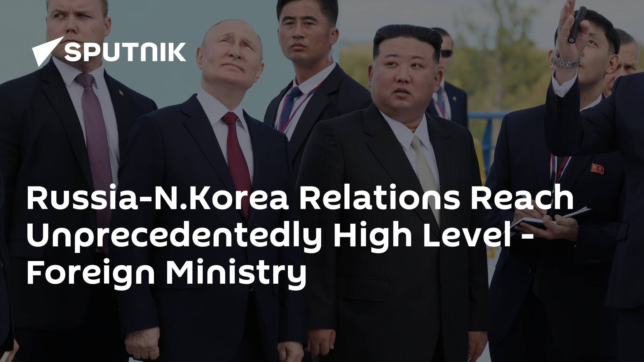 Russia-N.Korea Relations Reach Unprecedentedly High Level – Foreign Ministry