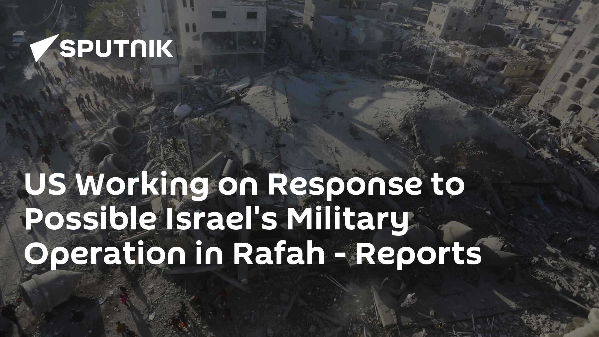 Us Working On Response To Possible Israels Military Operation In Rafah Reports South Africa 2694