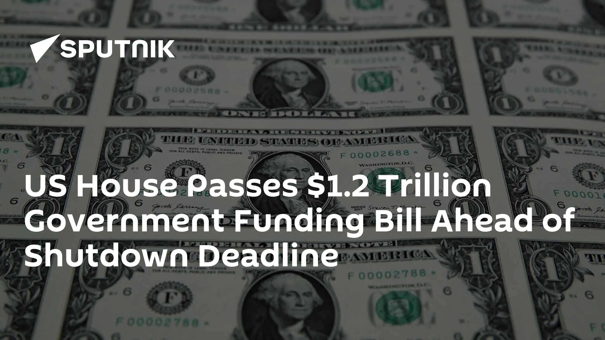 US House Passes $1.2 Trillion Government Funding Bill Ahead of Shutdown ...