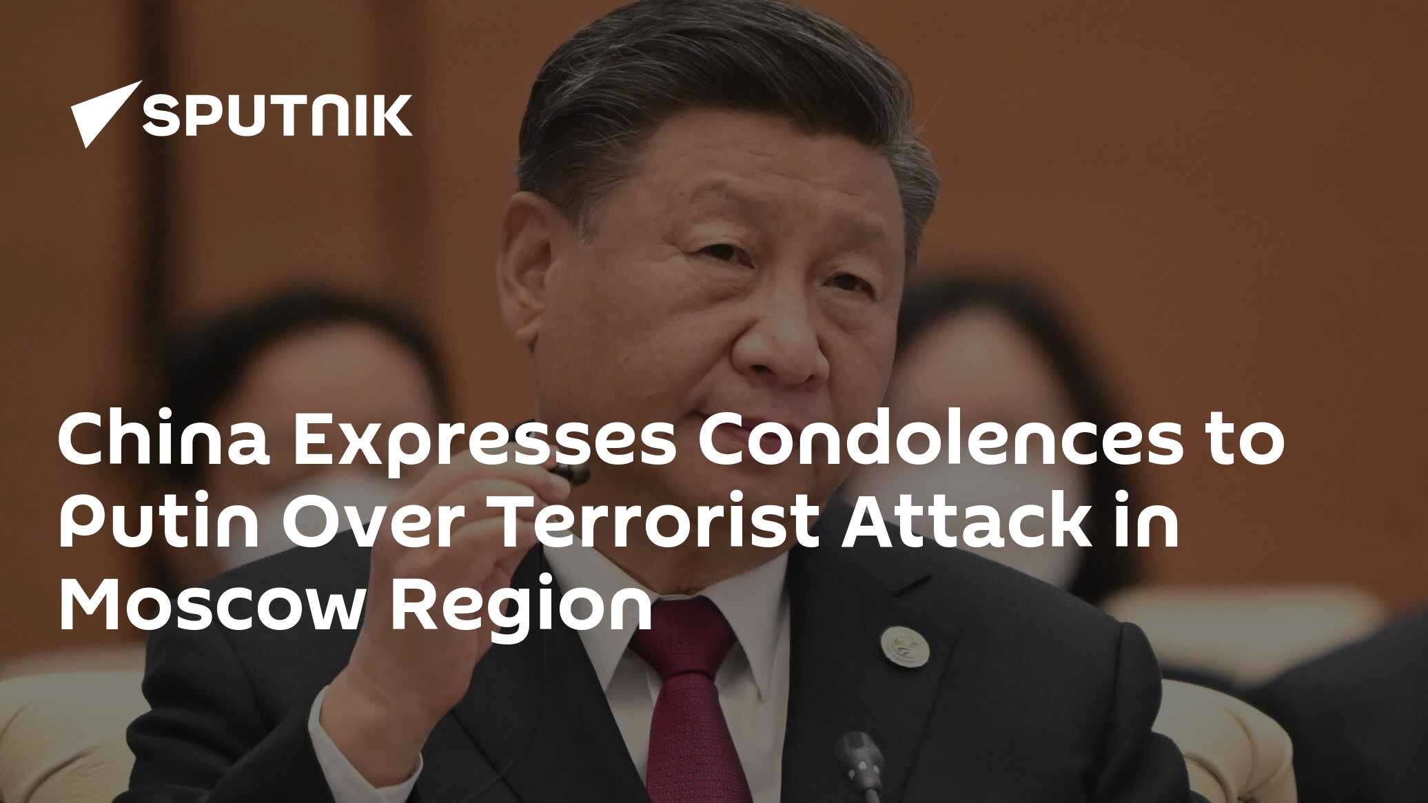 China Expresses Condolences to Putin Over Terrorist Attack in Moscow Region - Vimarsana News