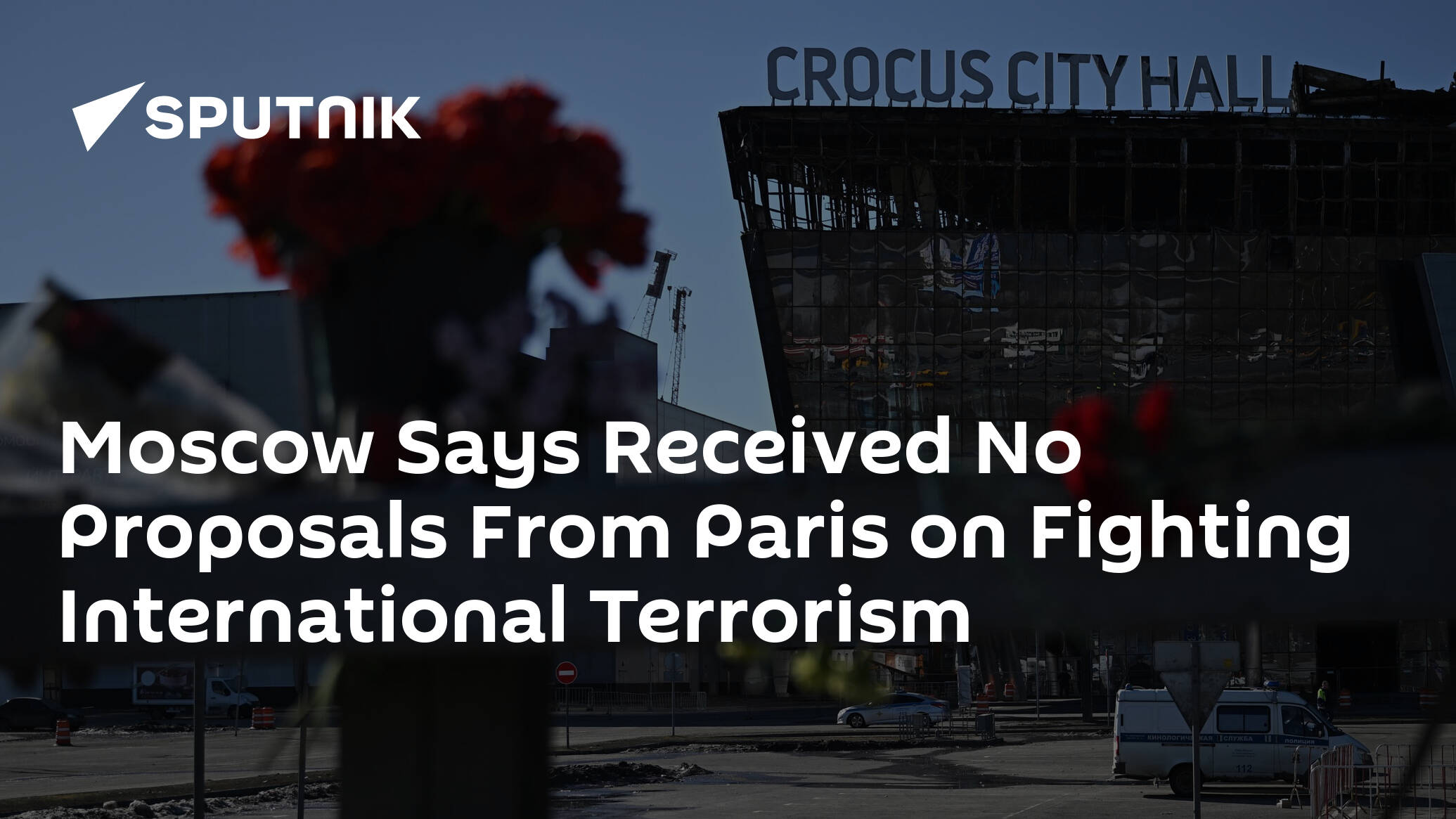 Moscow Says Received No Proposals From Paris on Fighting International Terrorism