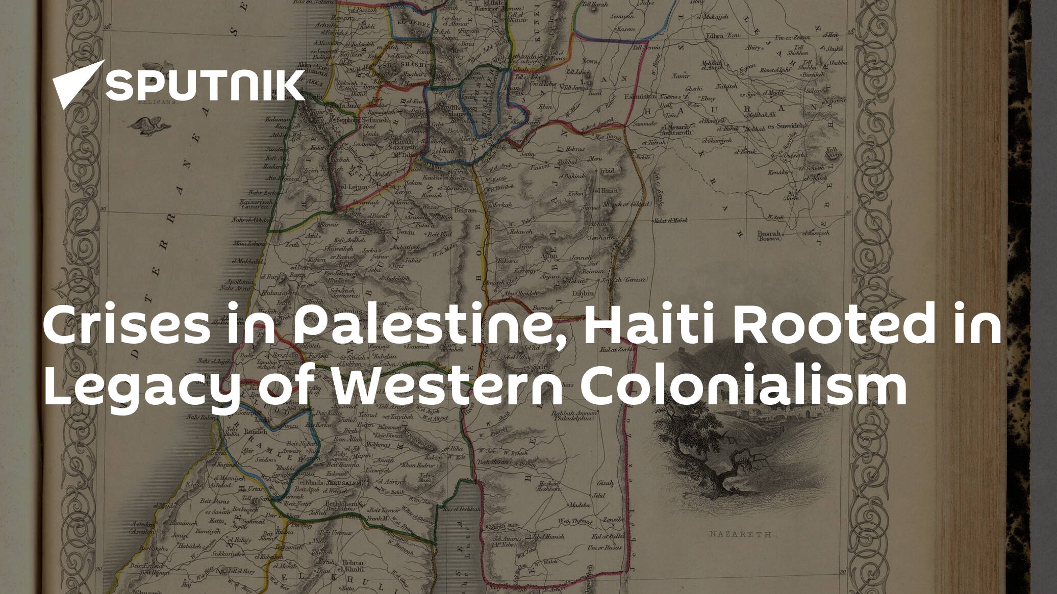 Crises in Palestine Haiti Rooted in Legacy of Western Colonialism