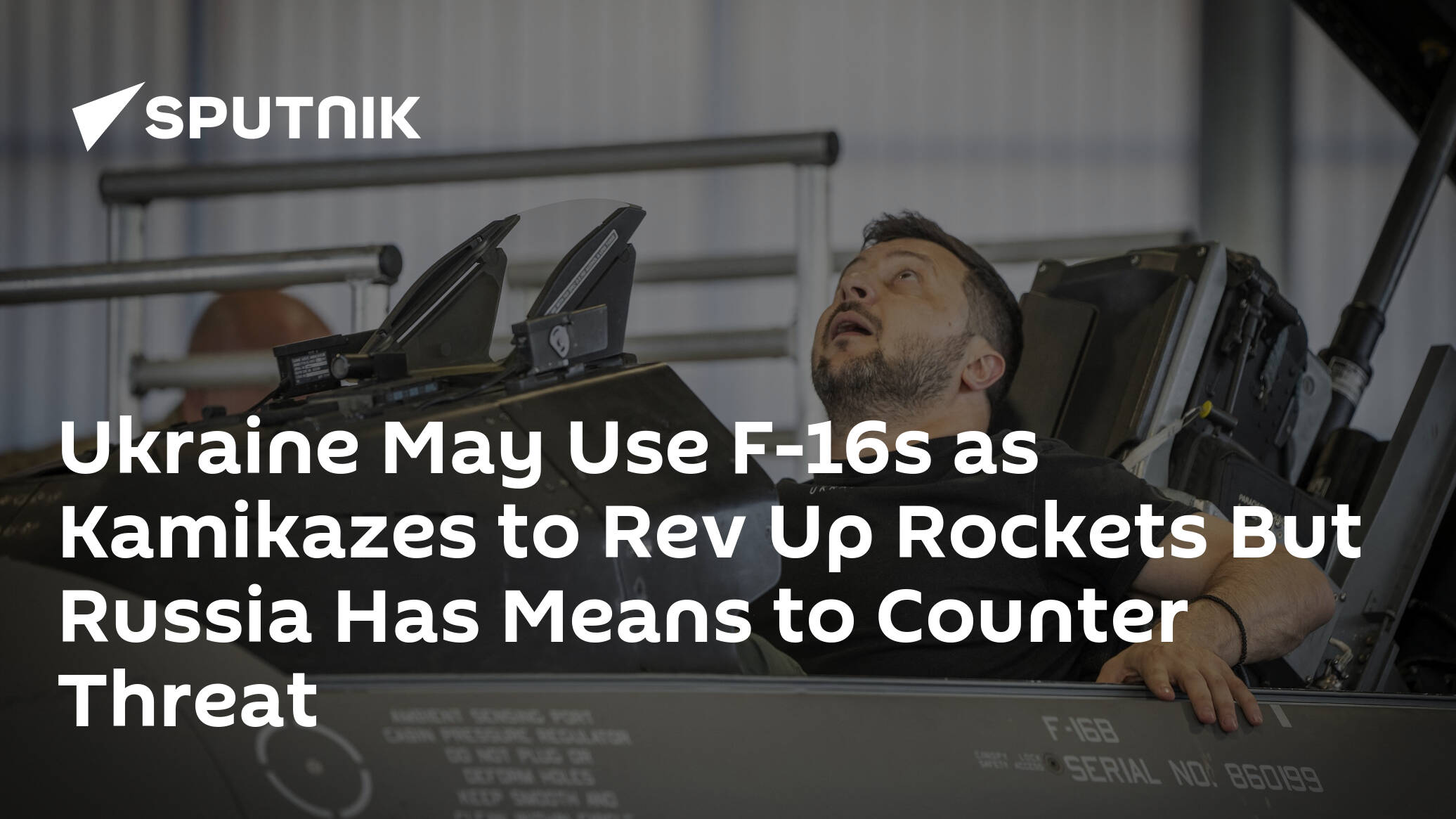 Ukraine May Use F-16s as Kamikazes to Rev Up Rockets