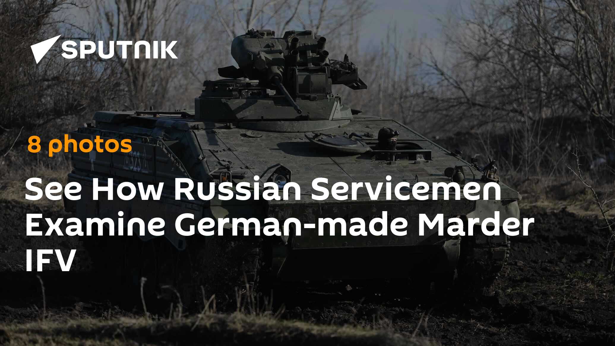 Take a Look How Russian Servicemen Examine German Marder IFV