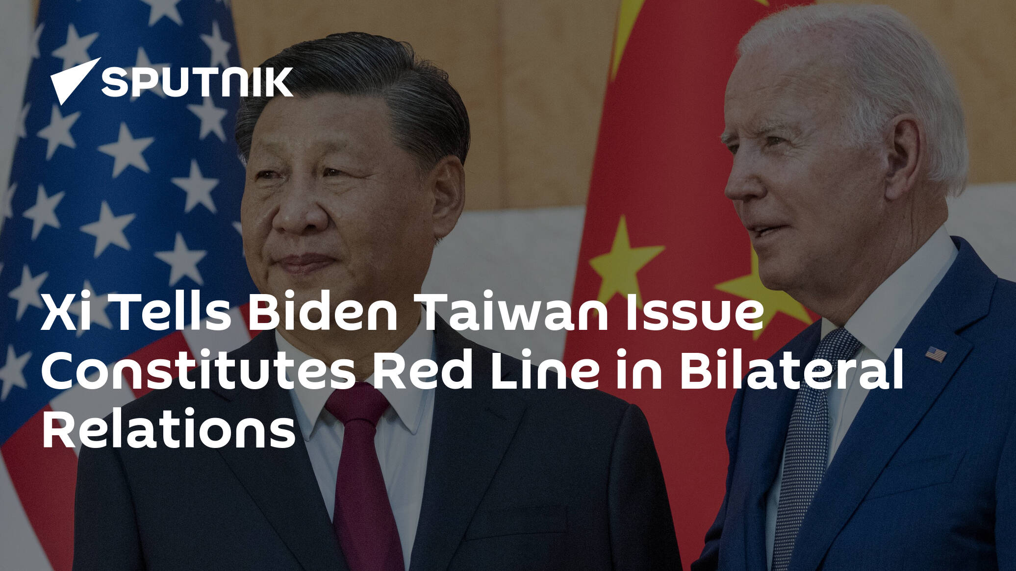 Xi Tells Biden Taiwan Issue Constitutes Red Line in Bilateral Relations