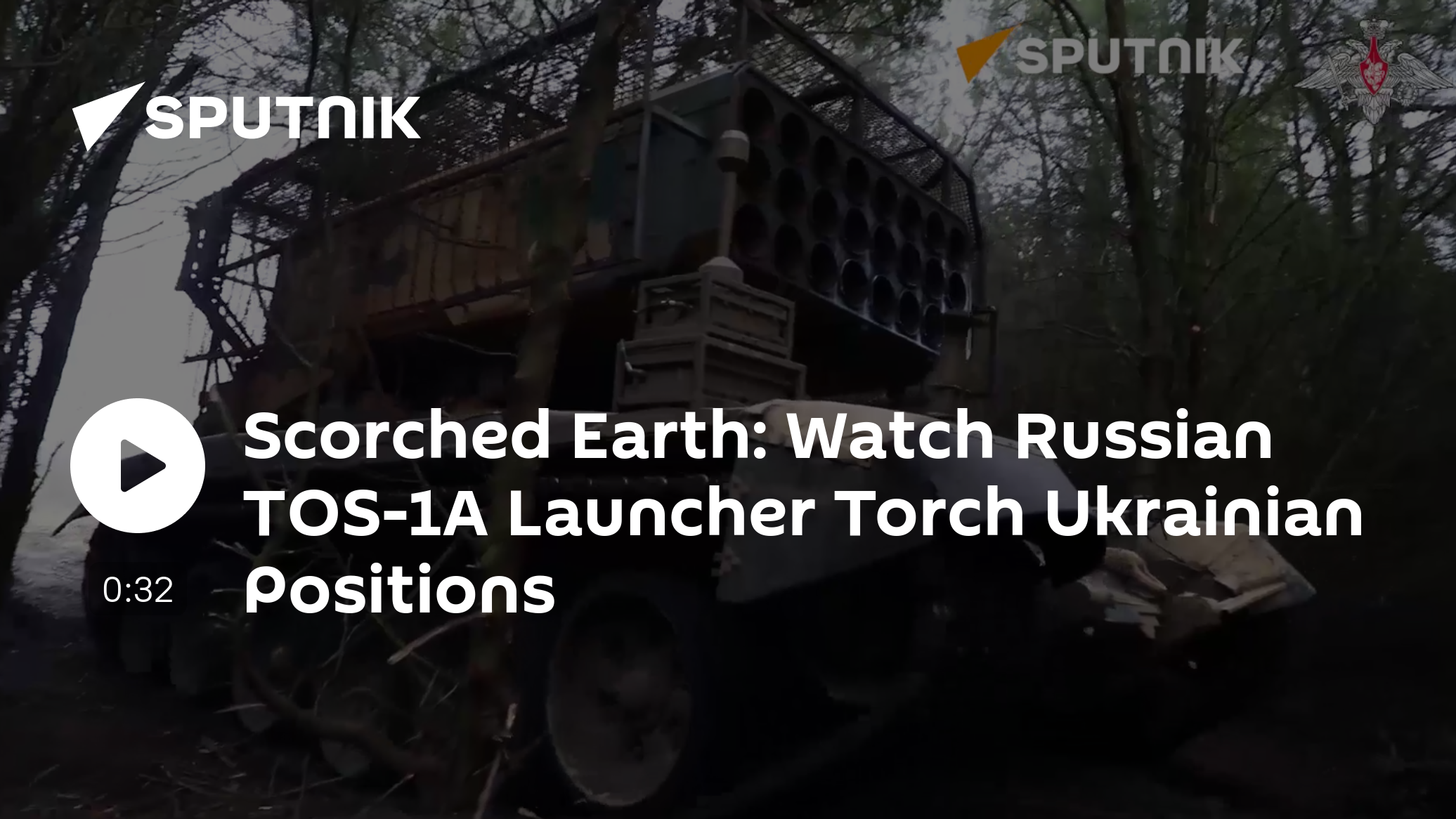 Scorched Earth: Watch Russian TOS-1 Launcher Torch Ukrainian Troop Positions - Vimarsana News