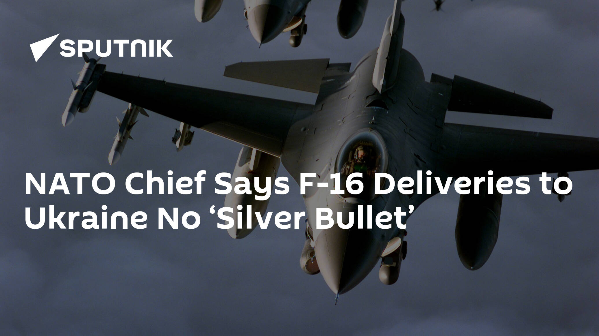 NATO Chief Says F-16 Deliveries to Ukraine No ‘Silver Bullet’