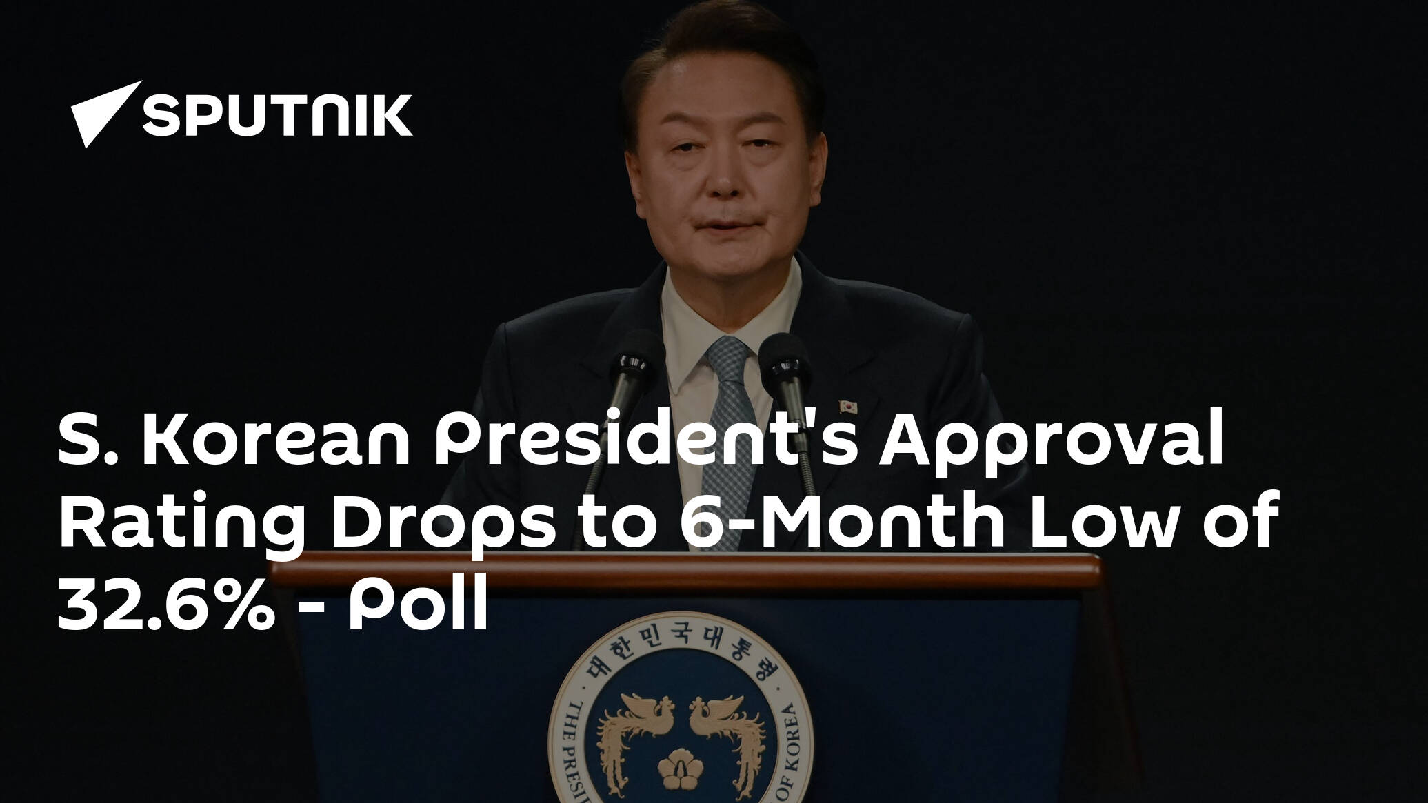 S. Korean President's Approval Rating Drops to 6-Month Low of 32.6% – Poll