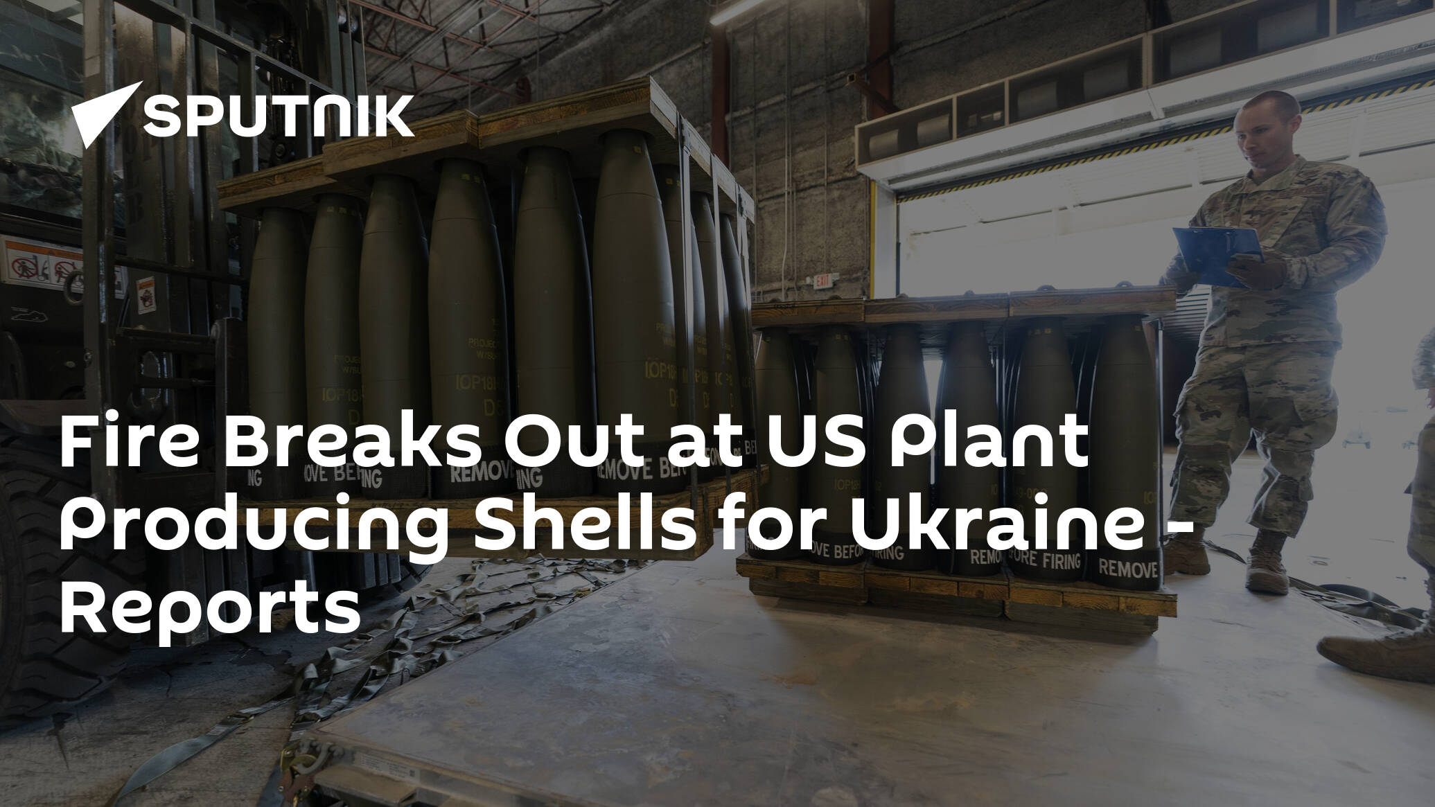 Fire Breaks Out at US Plant Producing Shells for Ukraine – Reports
