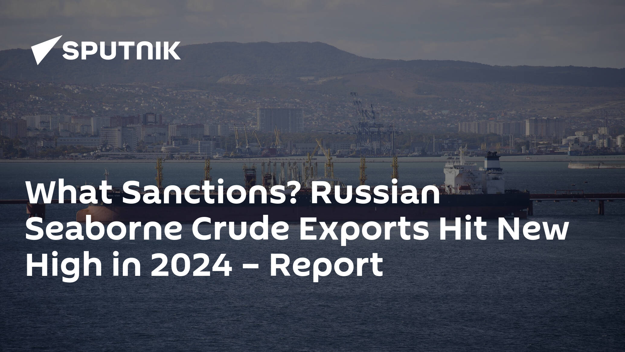 What Sanctions Russian Seaborne Crude Exports Hit New High in