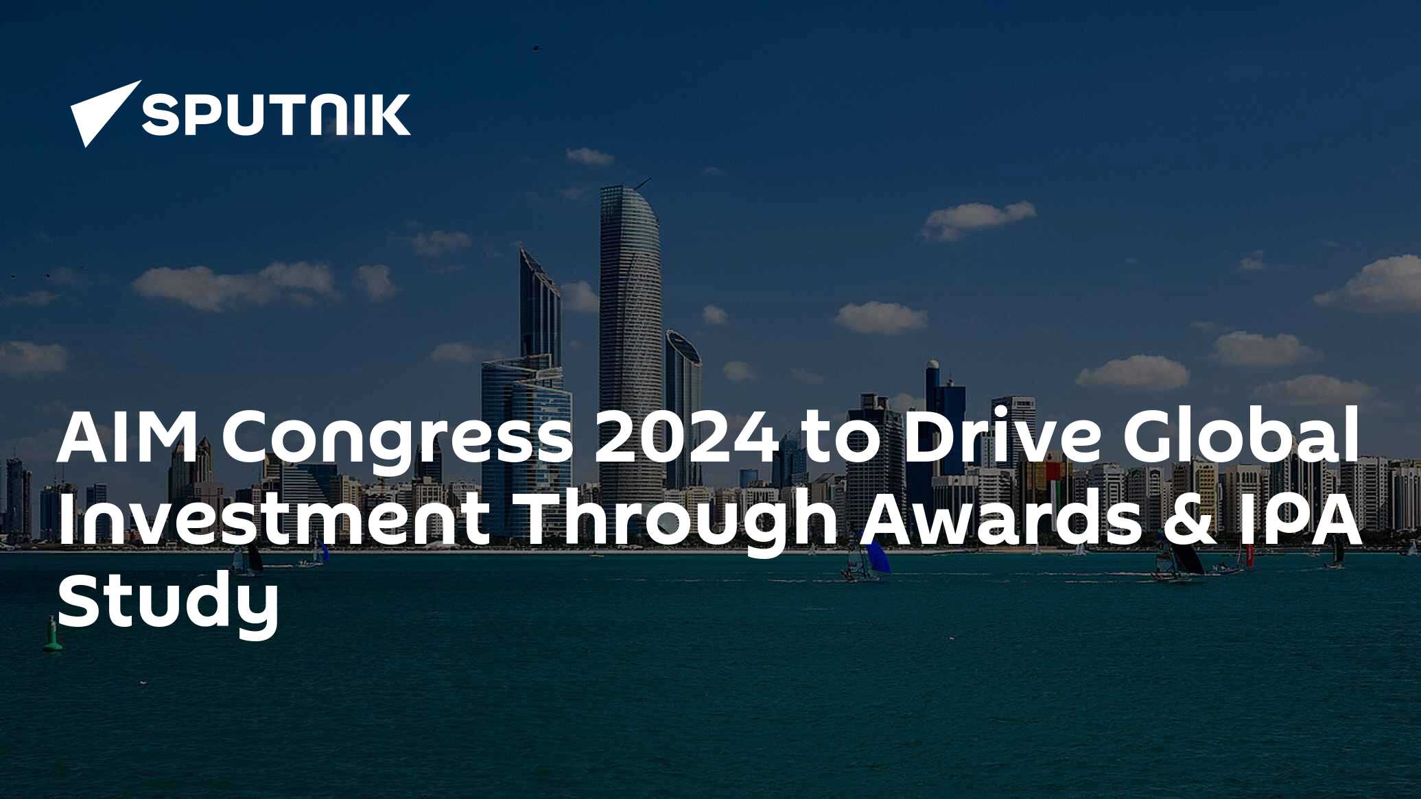 AIM Congress 2024 to Drive Global Investment Through Awards & IPA Study