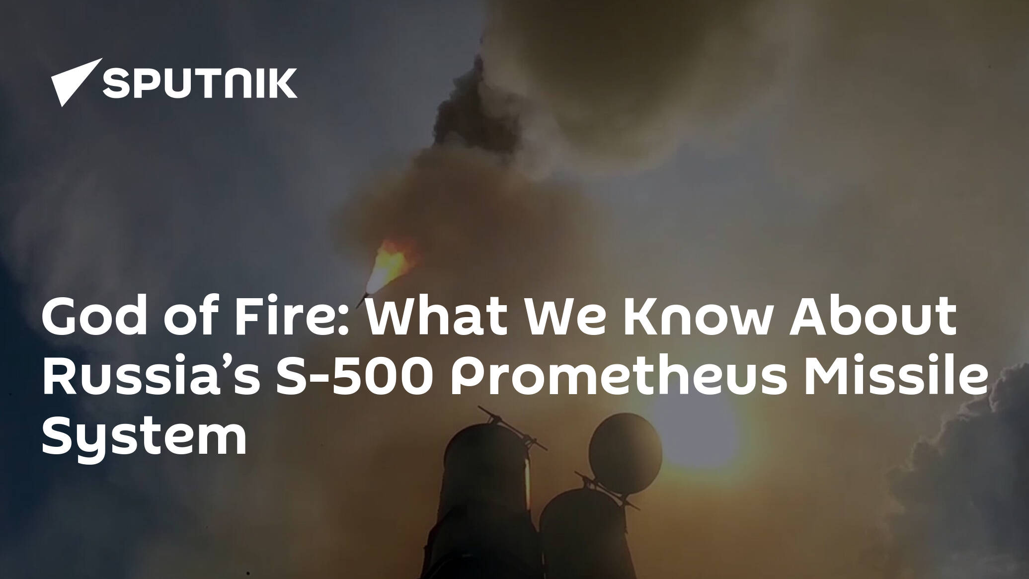 God of Fire: What We Know About Russia’s S-500 Prometheus Missile System