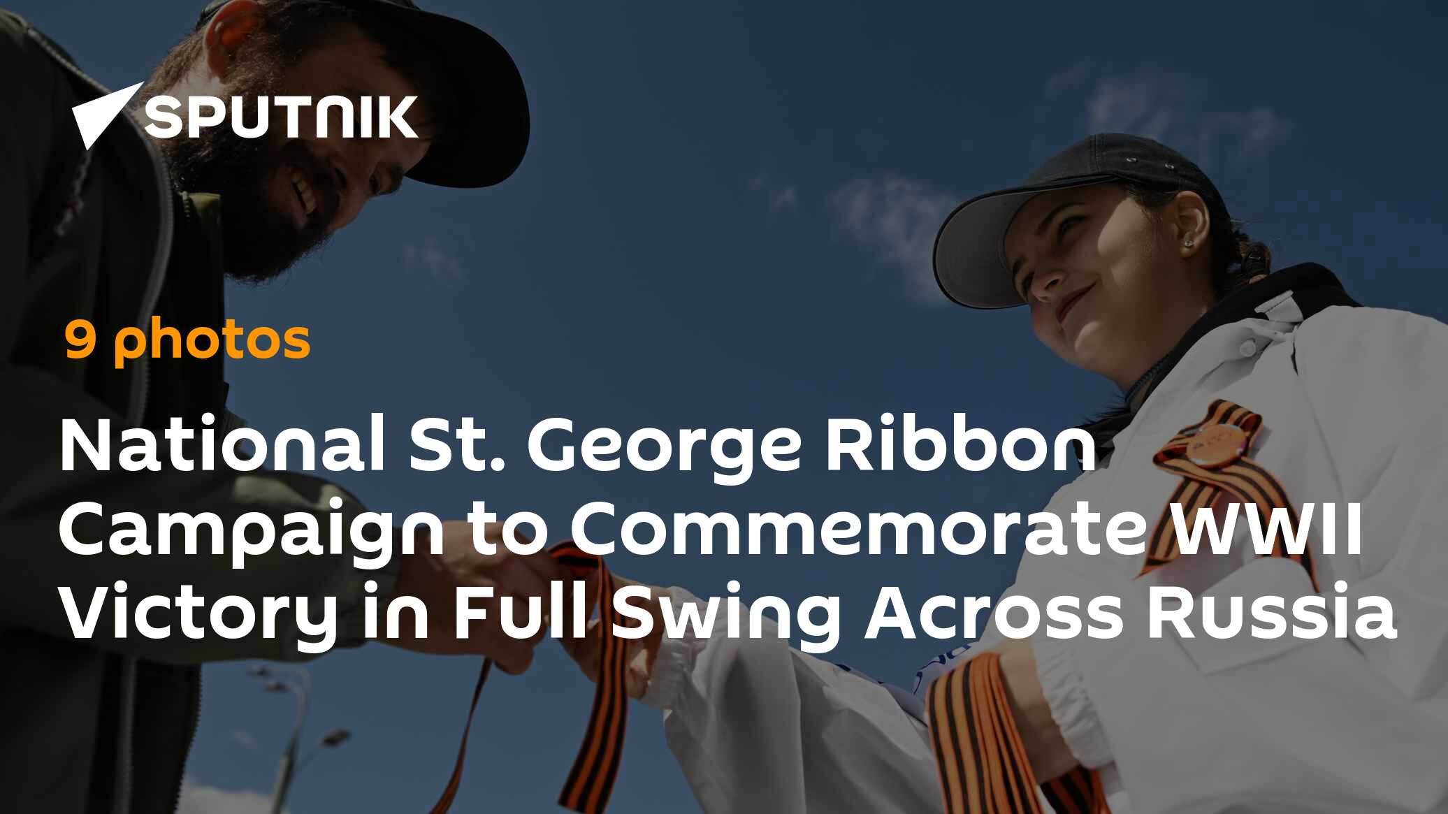 National St. George Ribbon Campaign to Commemorate WWII Victory in Full Swing Across Russia - Vimarsana News