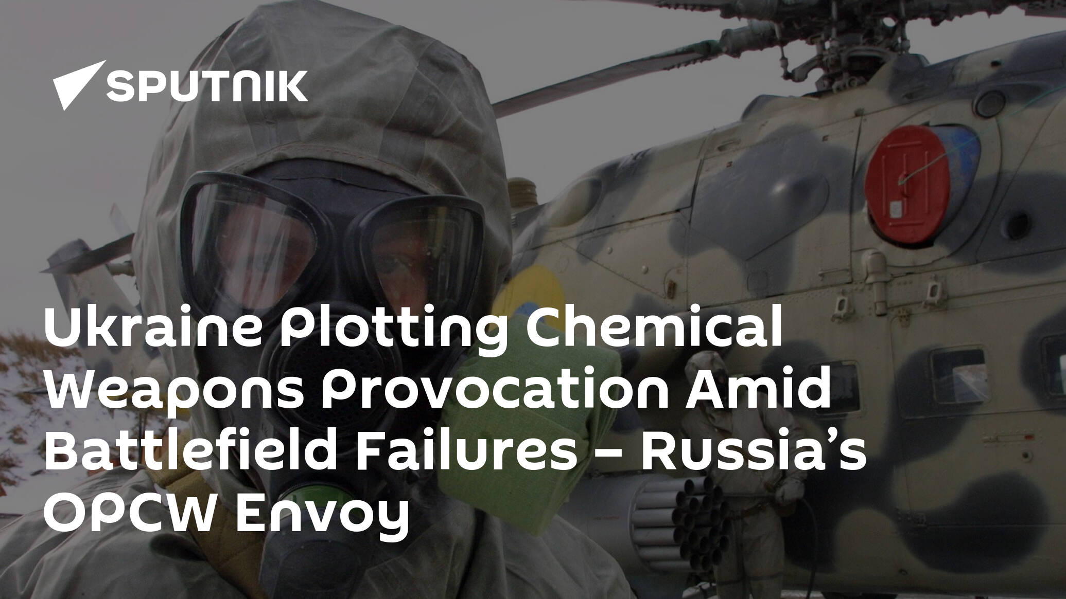 Ukraine Plotting Chemical Weapons Provocation Amid Battlefield Failures Russia s