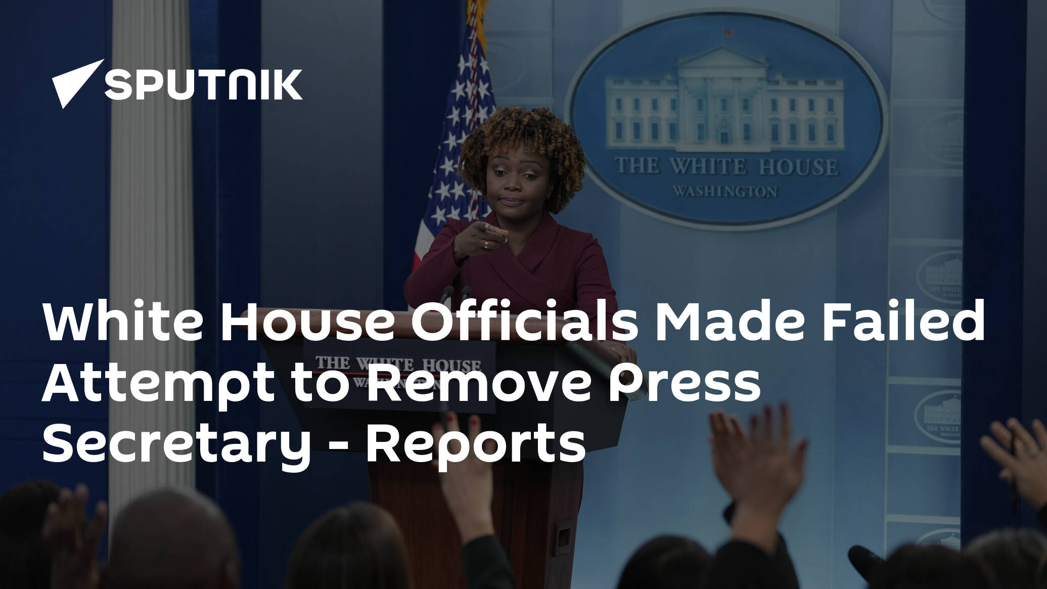 White House Officials Made Failed Attempt to Remove Press Secretary – Reports