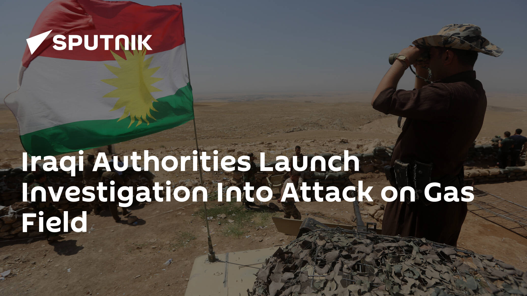 Iraqi Authorities Launch Investigation Into Attack on Gas Field