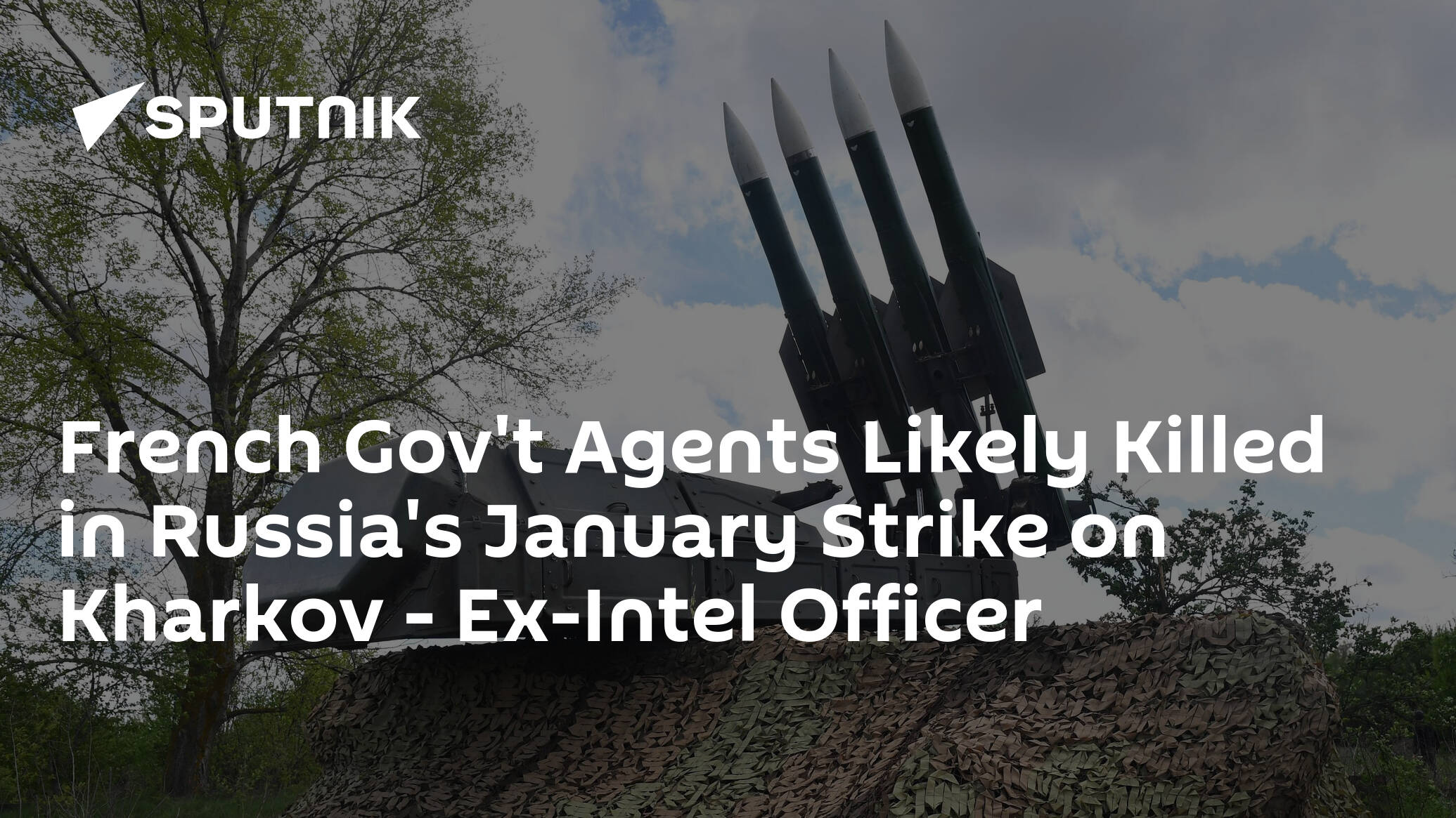 French Gov't Agents Likely Killed in Russia's January Strike on Kharkov - Ex-Intel Officer