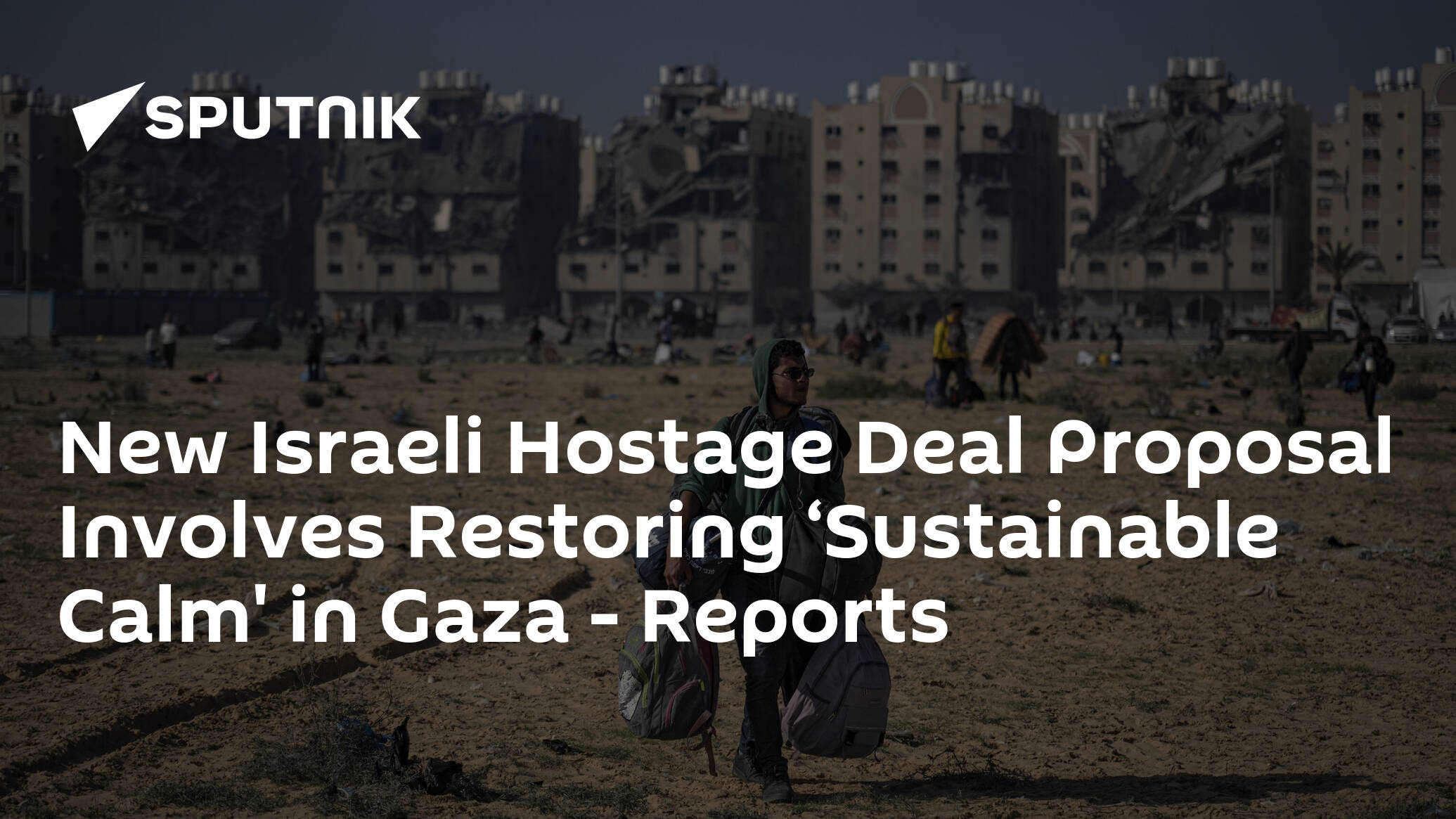 New Israeli Hostage Deal Proposal Involves Restoring ‘Sustainable Calm' in Gaza – Reports