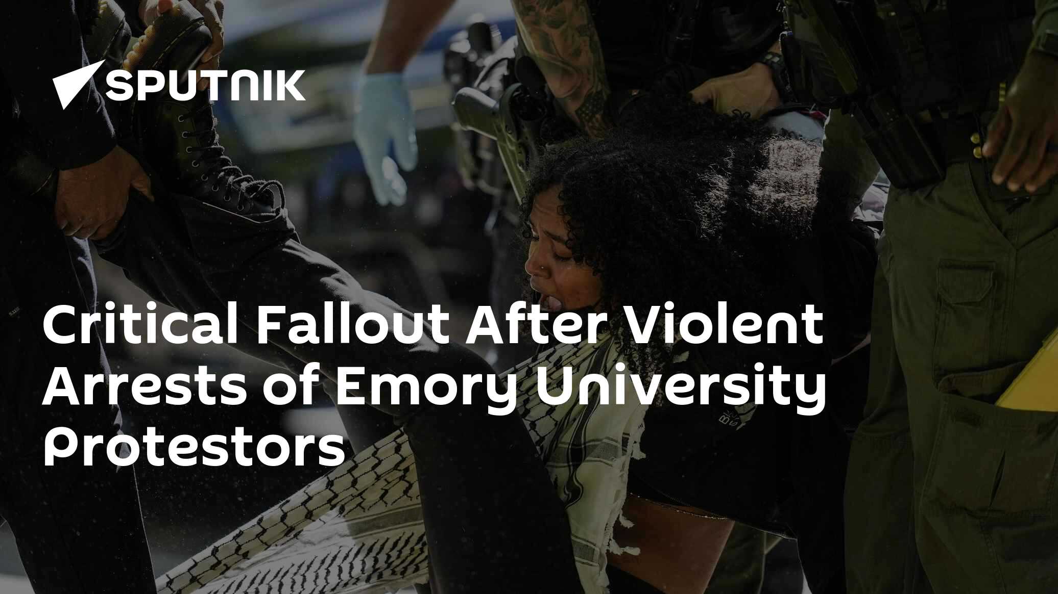Critical Fallout After Violent Arrests of Emory University Protestors - Vimarsana News