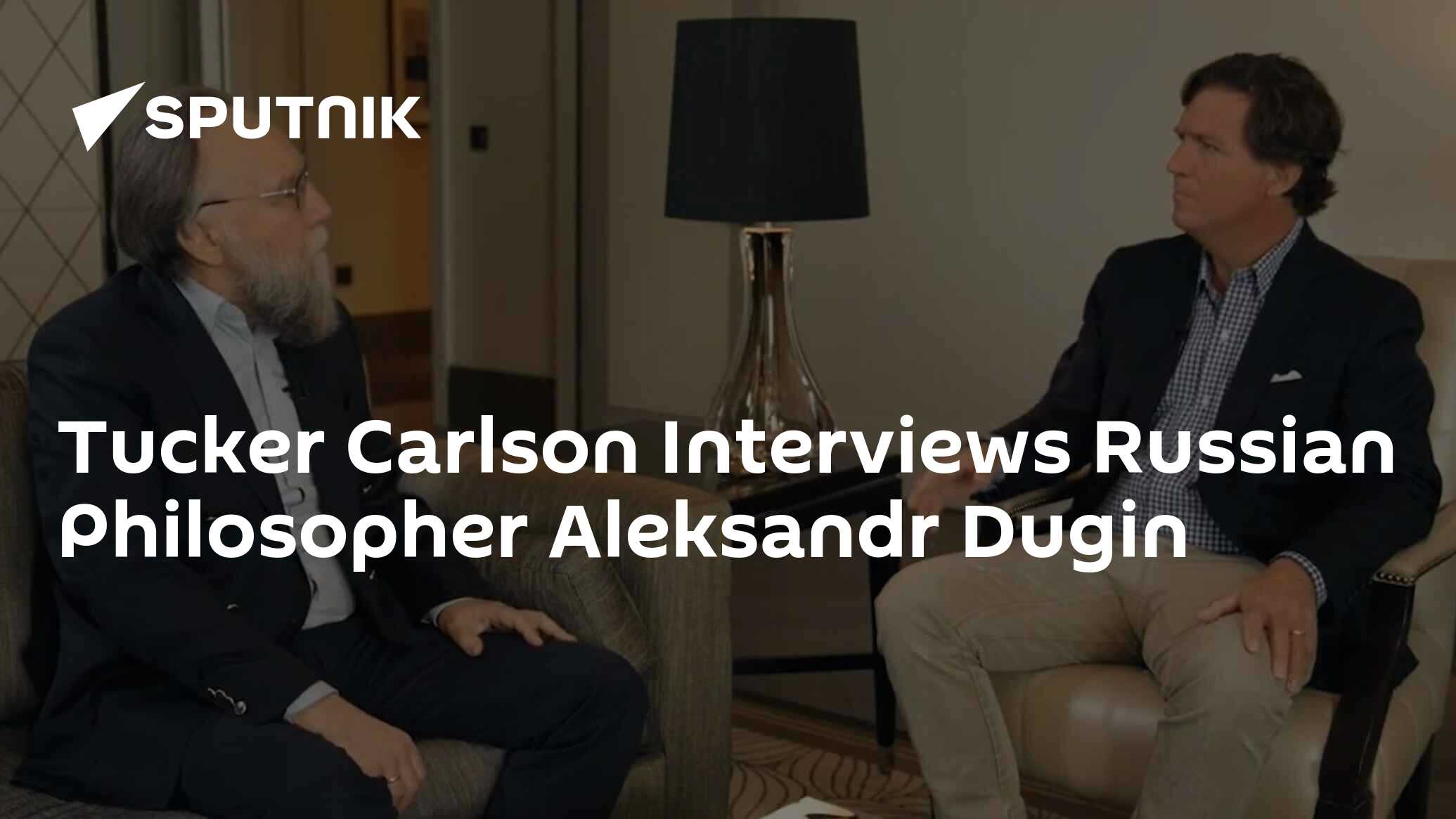 Tucker Carlson Interviews Russian Philosopher Aleksandr Dugin