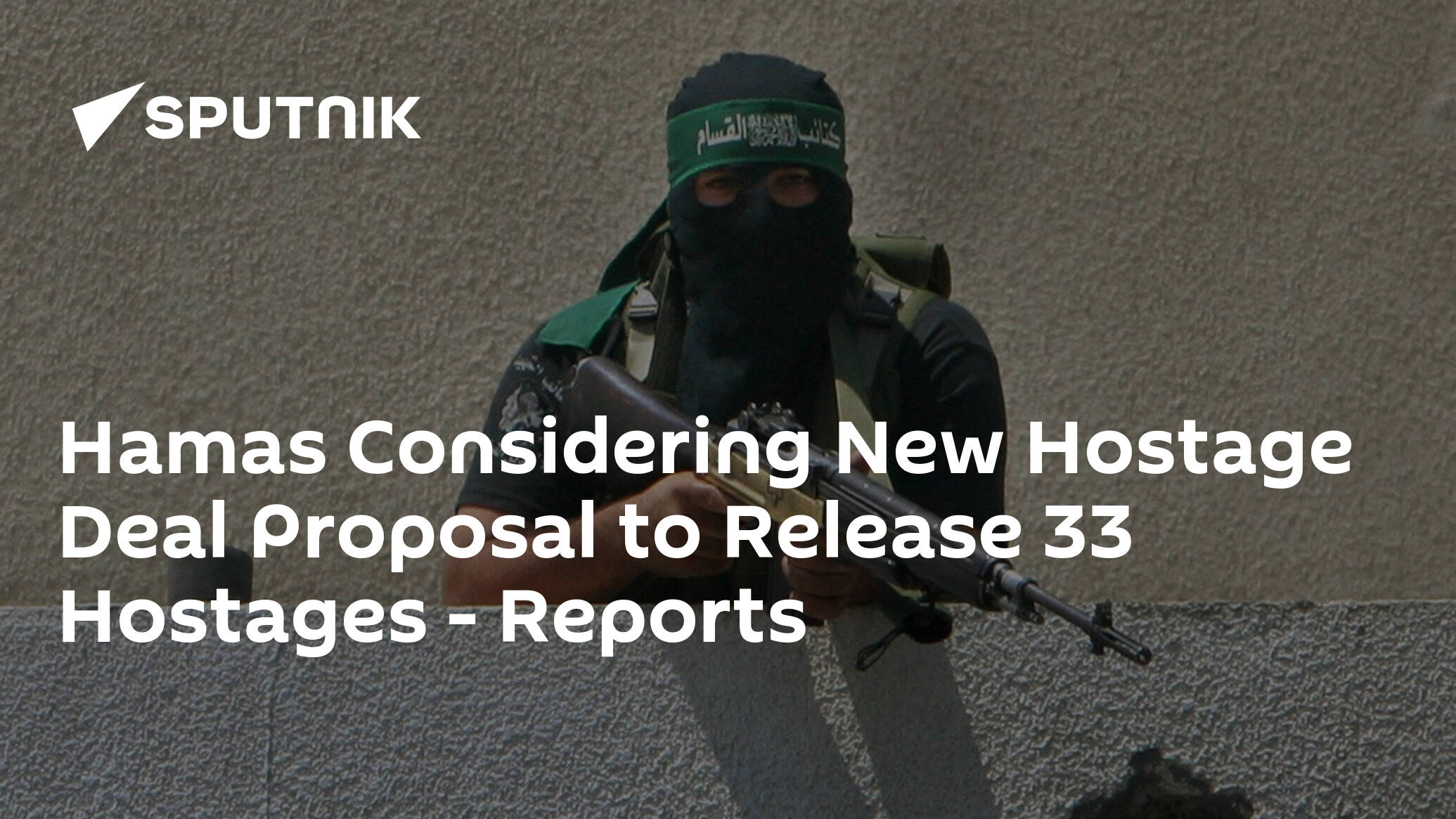 Hamas Considering New Hostage Deal Proposal to Release 33 Hostages – Reports