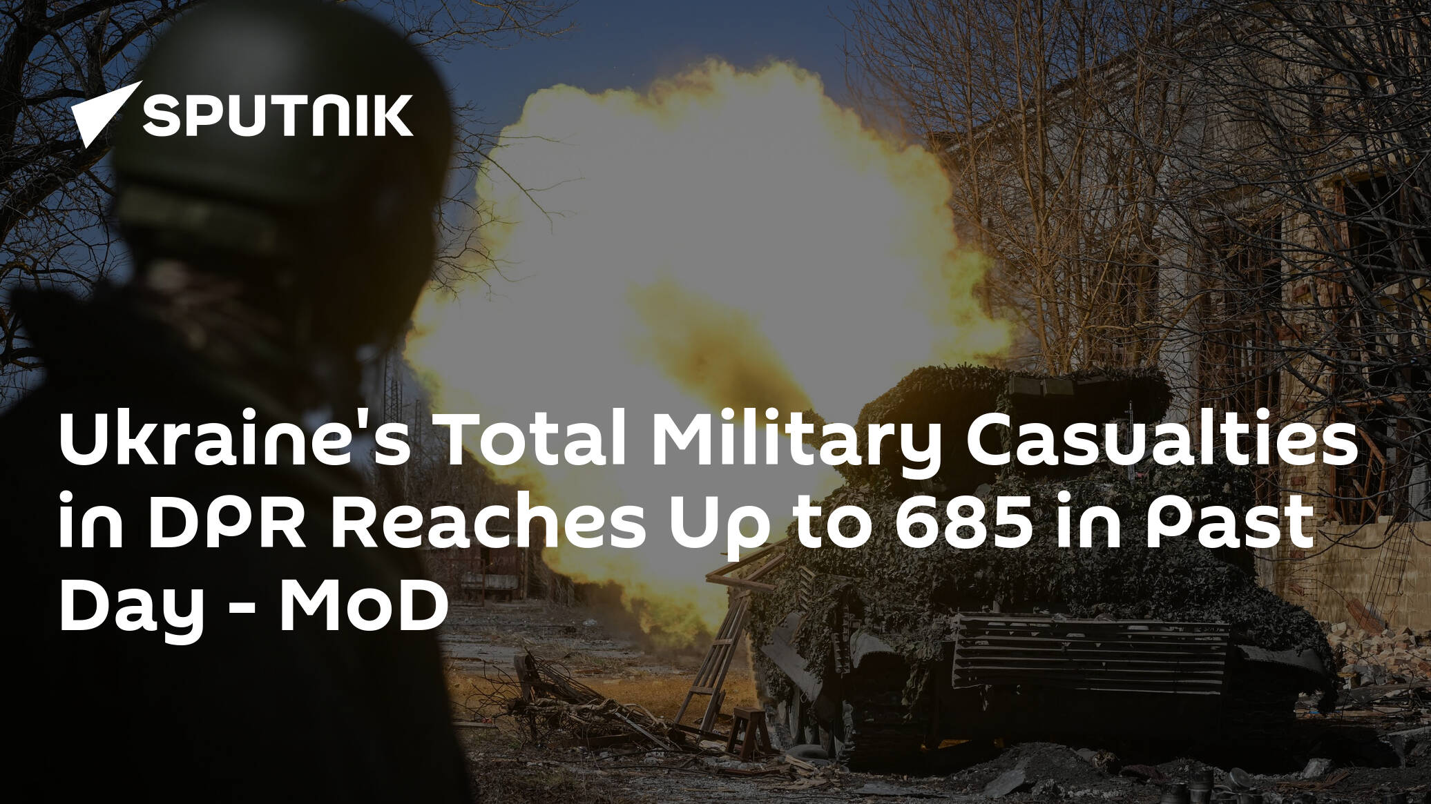 Ukraine's Total Military Casualties in DPR Reaches Up to 685 in Past Day – MoD