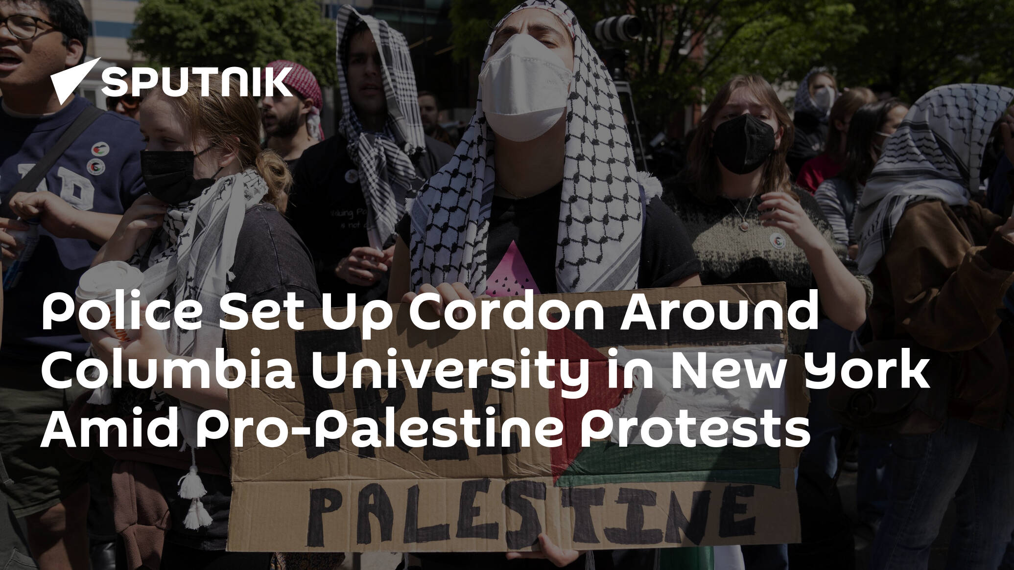 Police Set Up Cordon Around Columbia University in New York Amid Pro-Palestine Protests