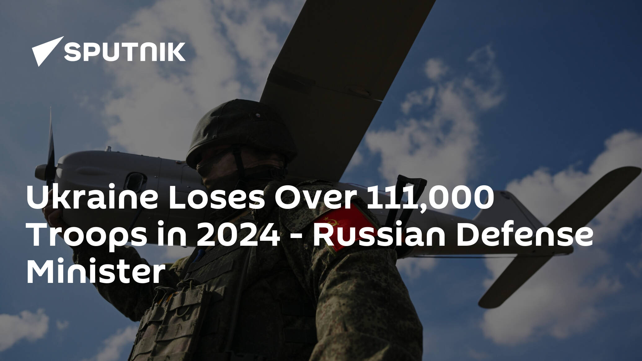 Ukraine Loses Over 111,000 Troops in 2024 – Russian Defense Minister