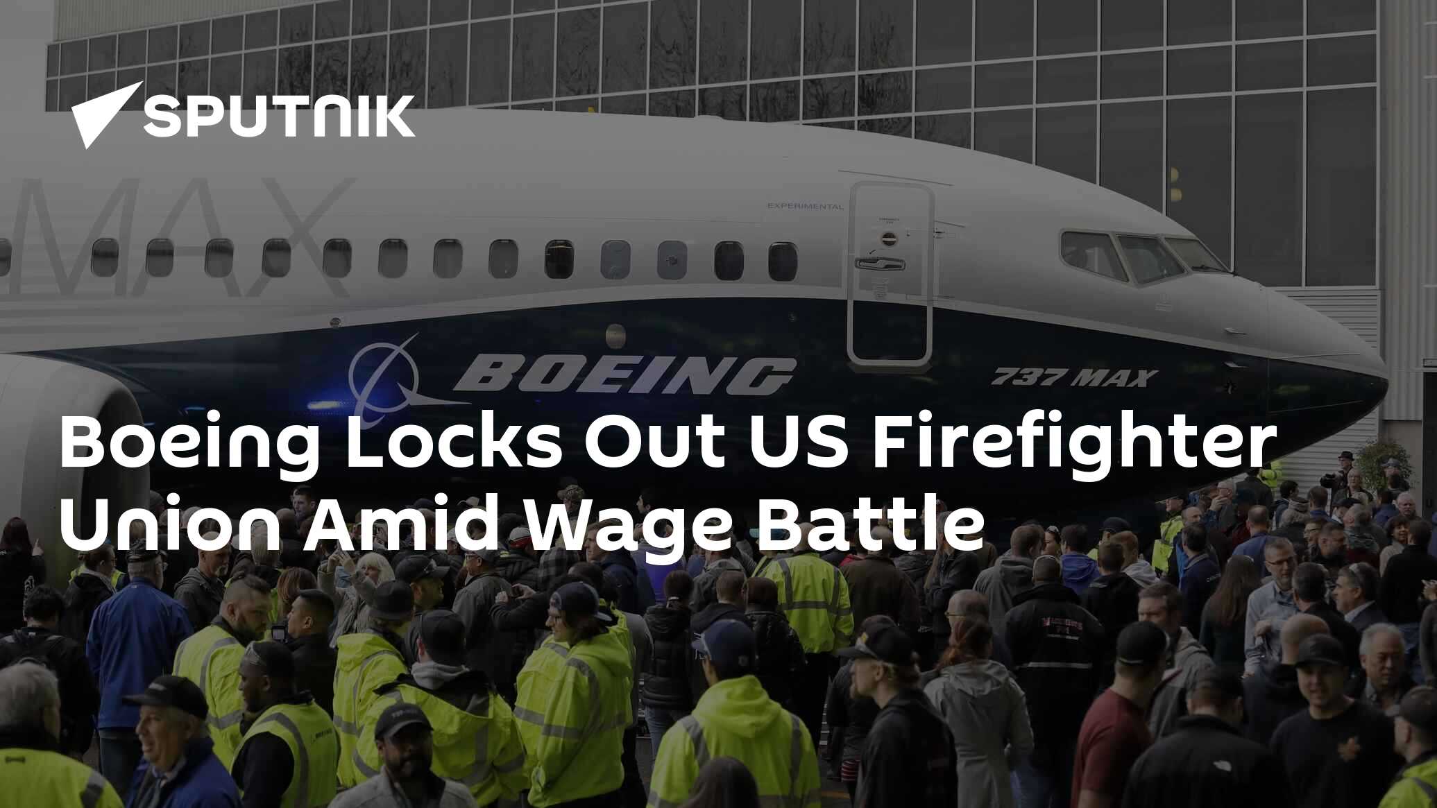 Boeing Locks Out US Firefighter Union Amid Wage Battle