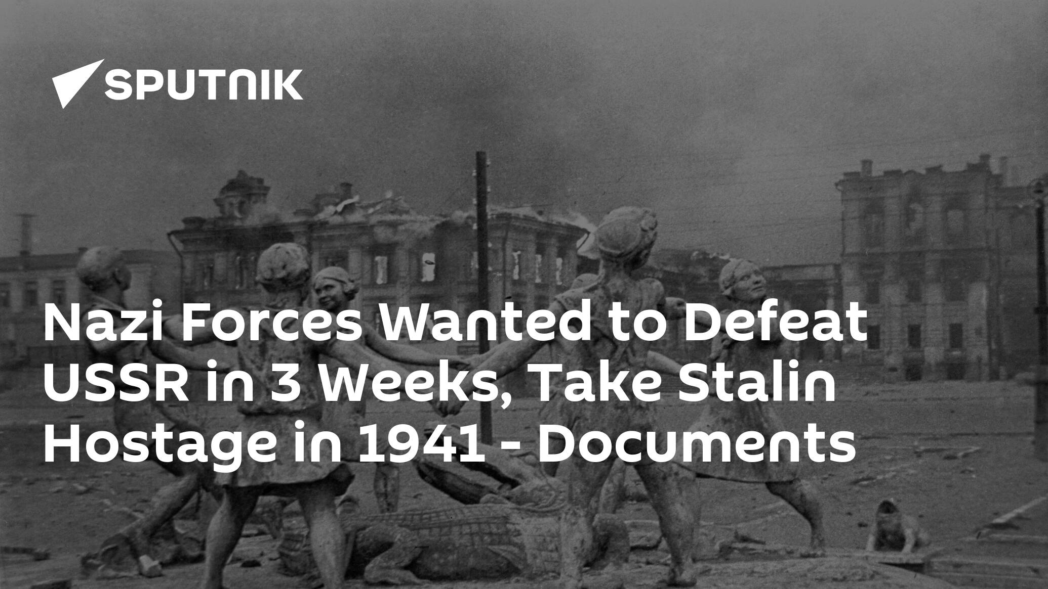 Nazi Forces Wanted to Defeat USSR in 3 Weeks, Take Stalin Hostage in 1941 – Documents
