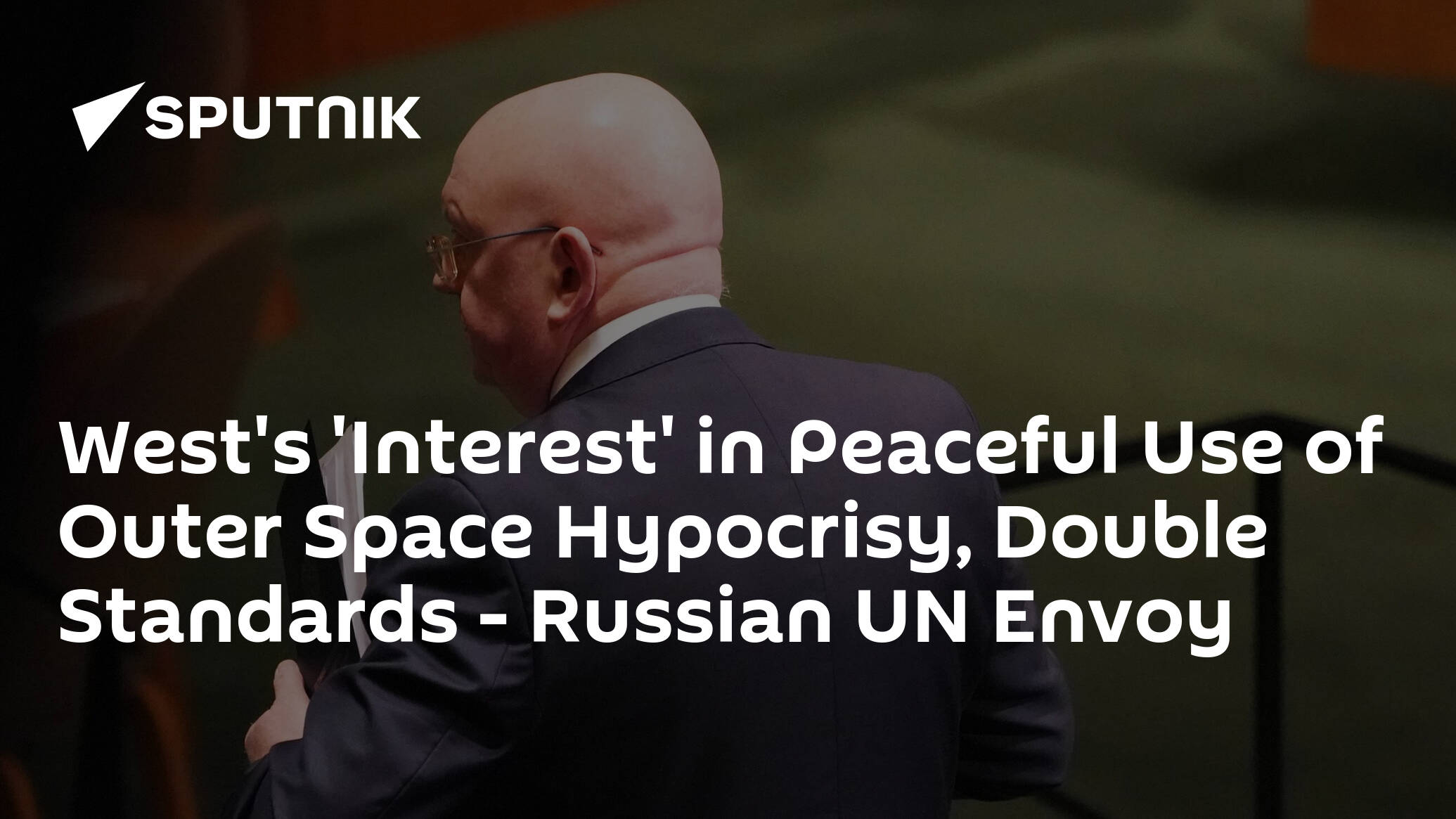 West's 'Interest' in Peaceful Use of Outer Space Hypocrisy, Double Standards – Russian UN Envoy