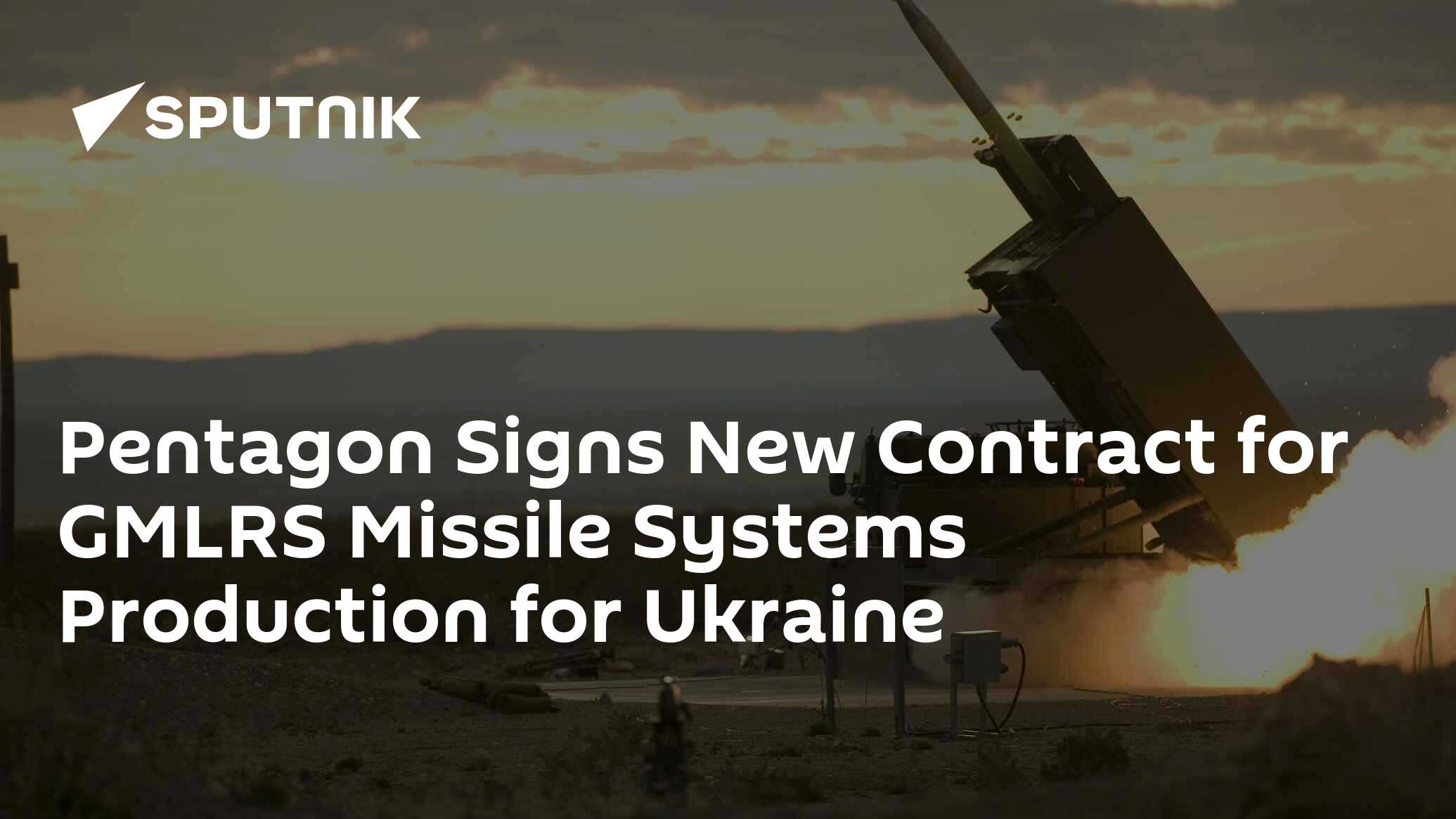 Pentagon Signs New Contract for GMLRS Missile Systems Production for ...