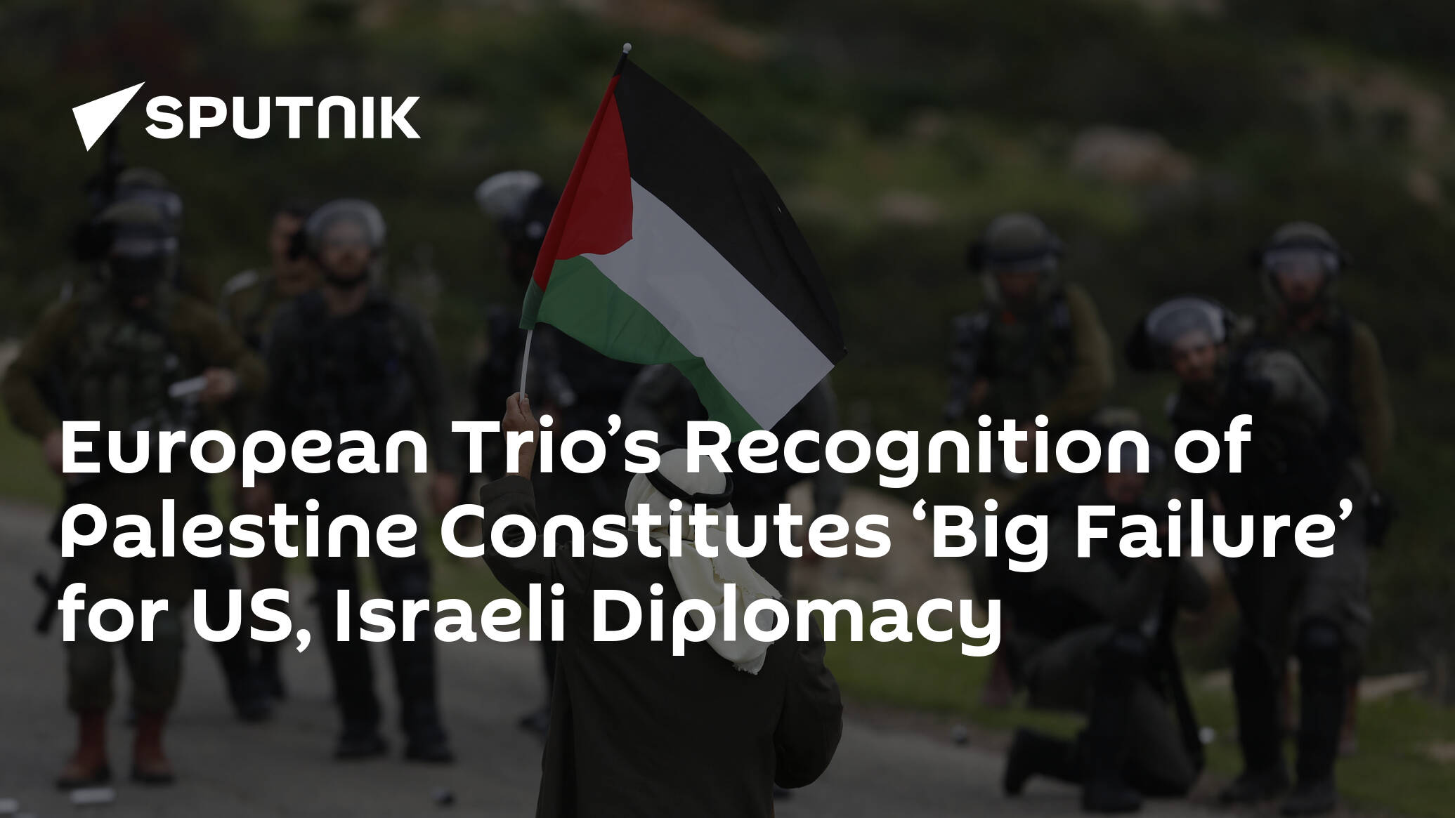 European Trio s Recognition of Palestine Constitutes Big Failure for