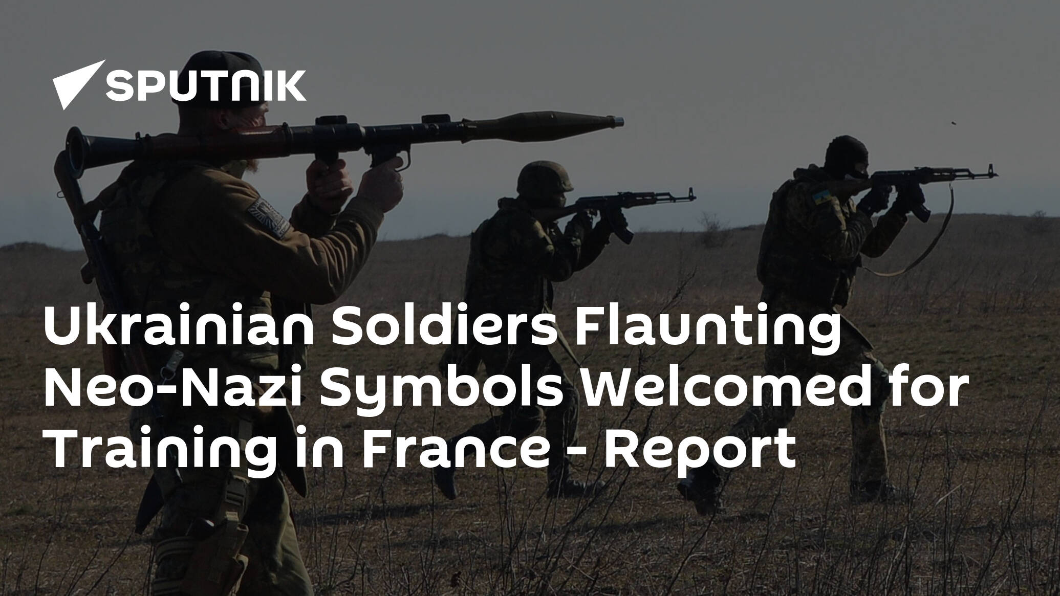Ukrainian Soldiers Flaunting Neo-Nazi Symbols Welcomed for Training in France