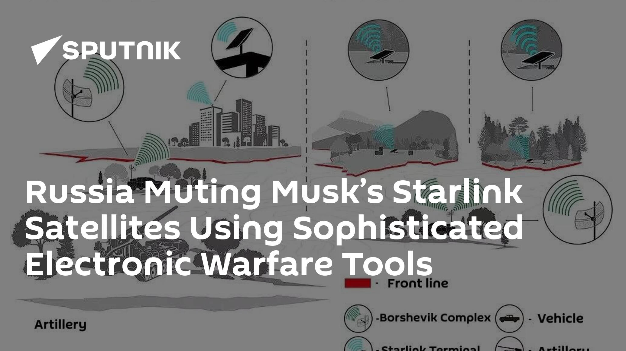 Russia Muting Musk s Starlink Satellites Using Sophisticated Electronic Warfare