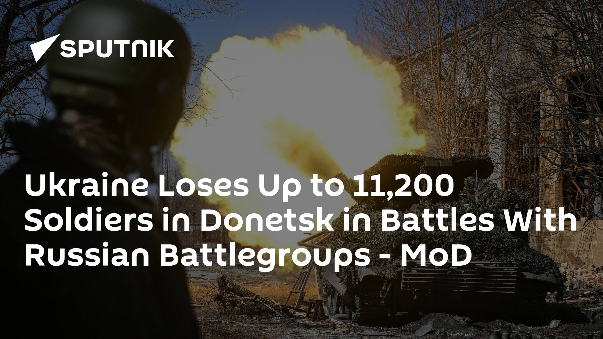 Ukraine Loses Up to 11 200 Soldiers in Donetsk in