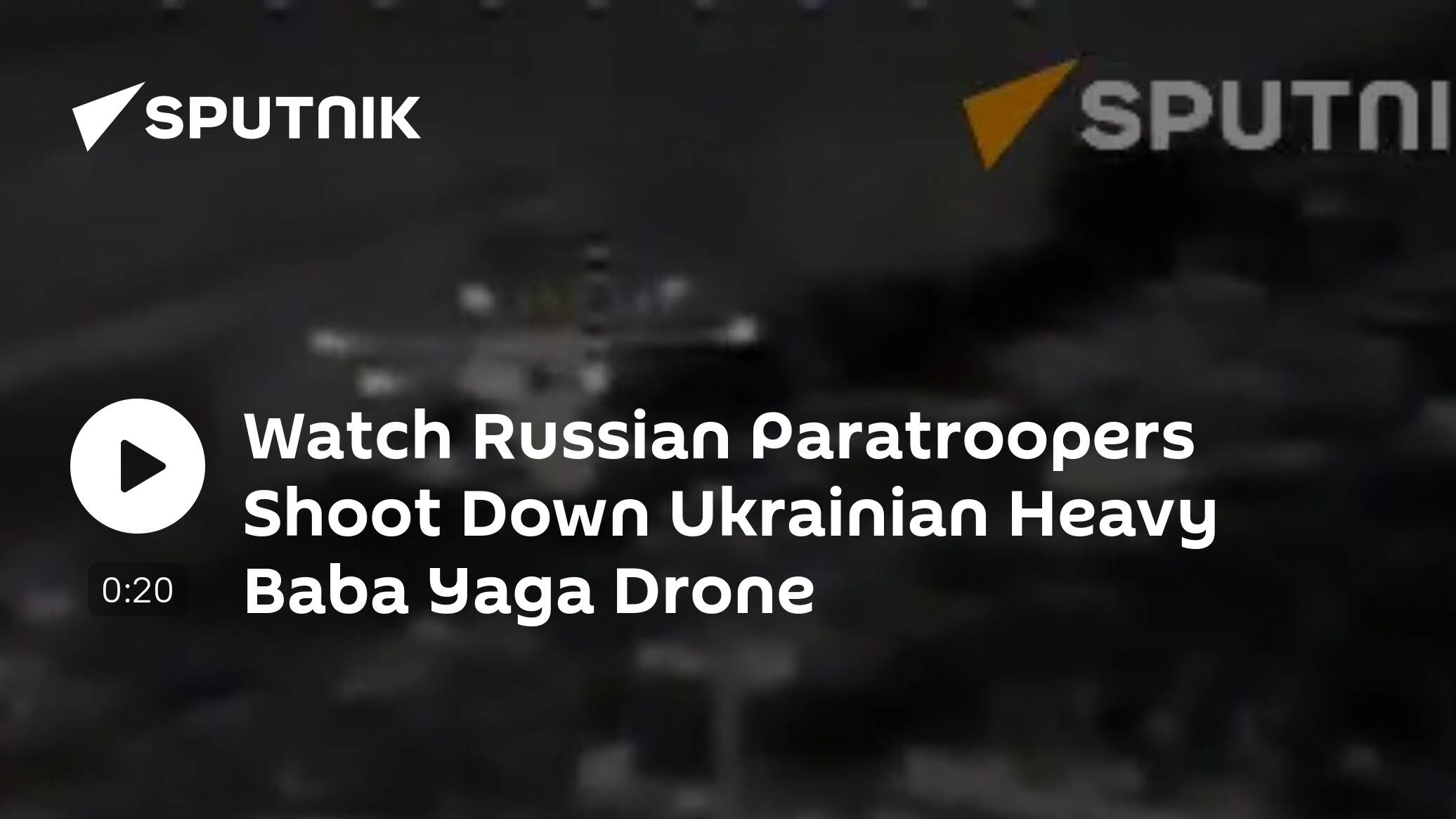 Watch Russian Paratroopers Shoot Down Ukrainian Heavy Baba Yaga Drone