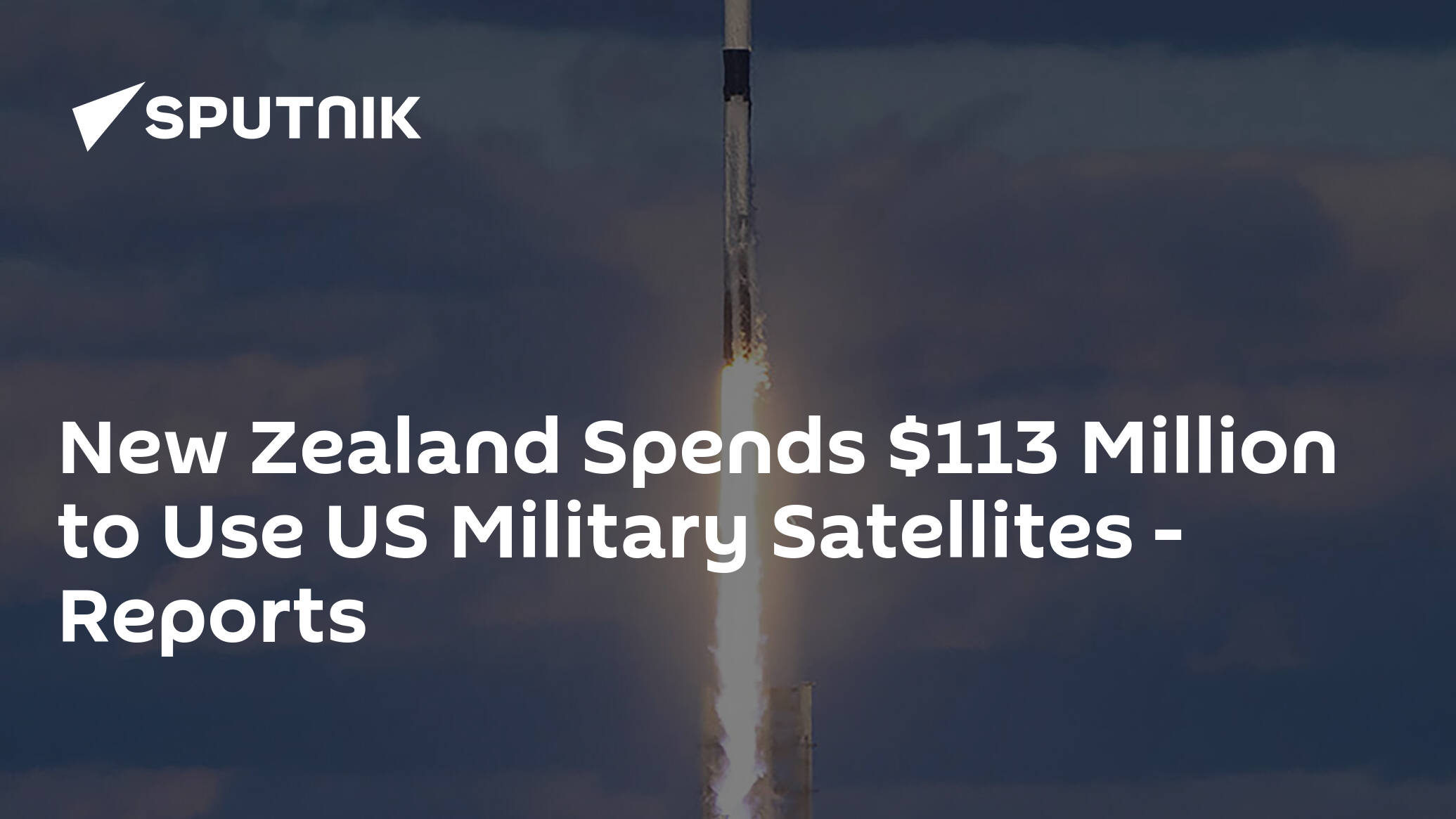 New Zealand Spends 3 Million to Use US Military Satellites – Reports
