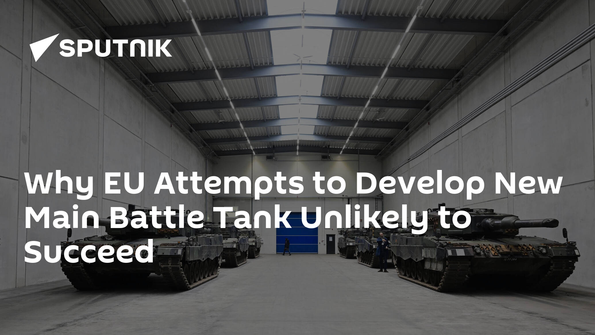 Why EU Attempts to Develop New Main Battle Tank Unlikely