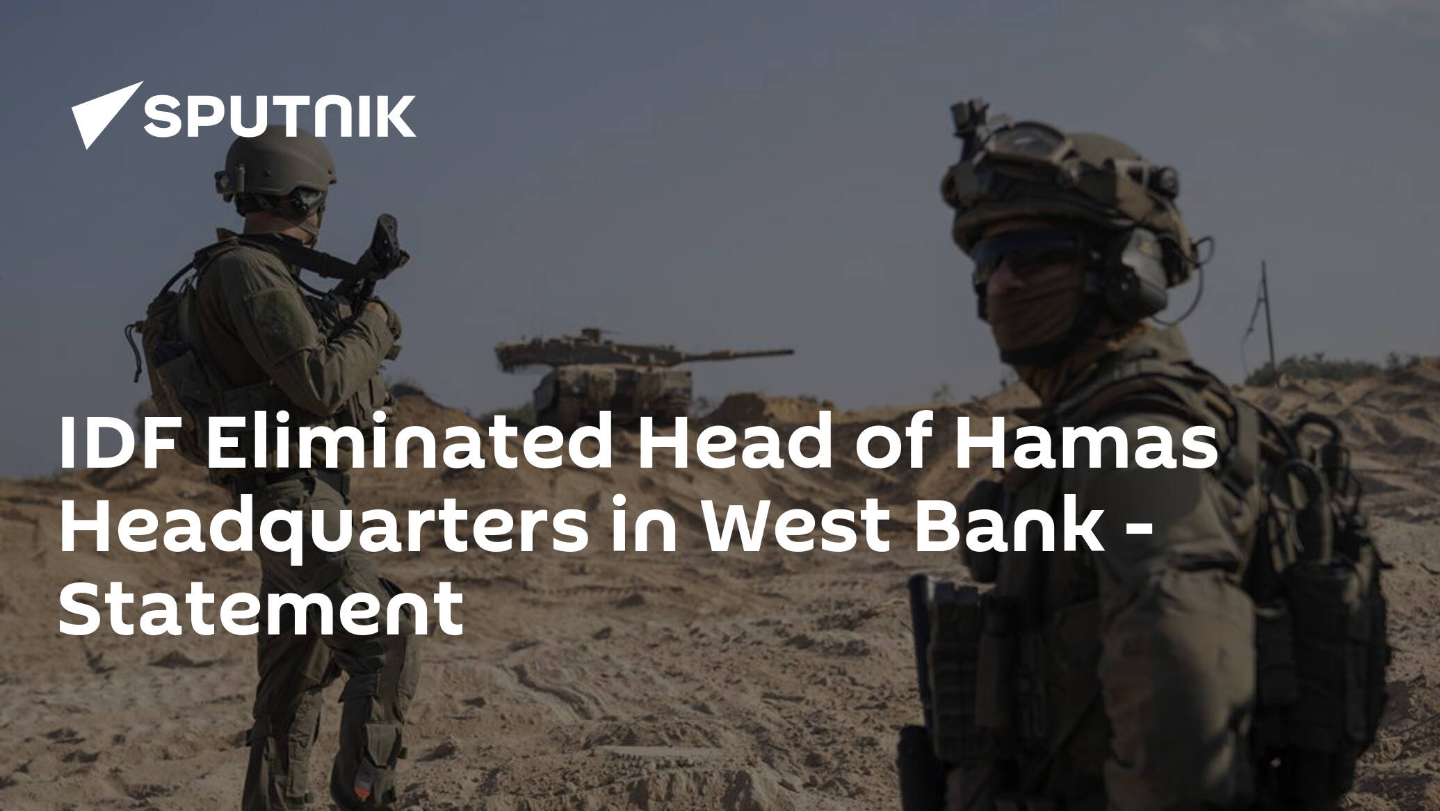 IDF Eliminated Head of Hamas Headquarters in West Bank – Statement