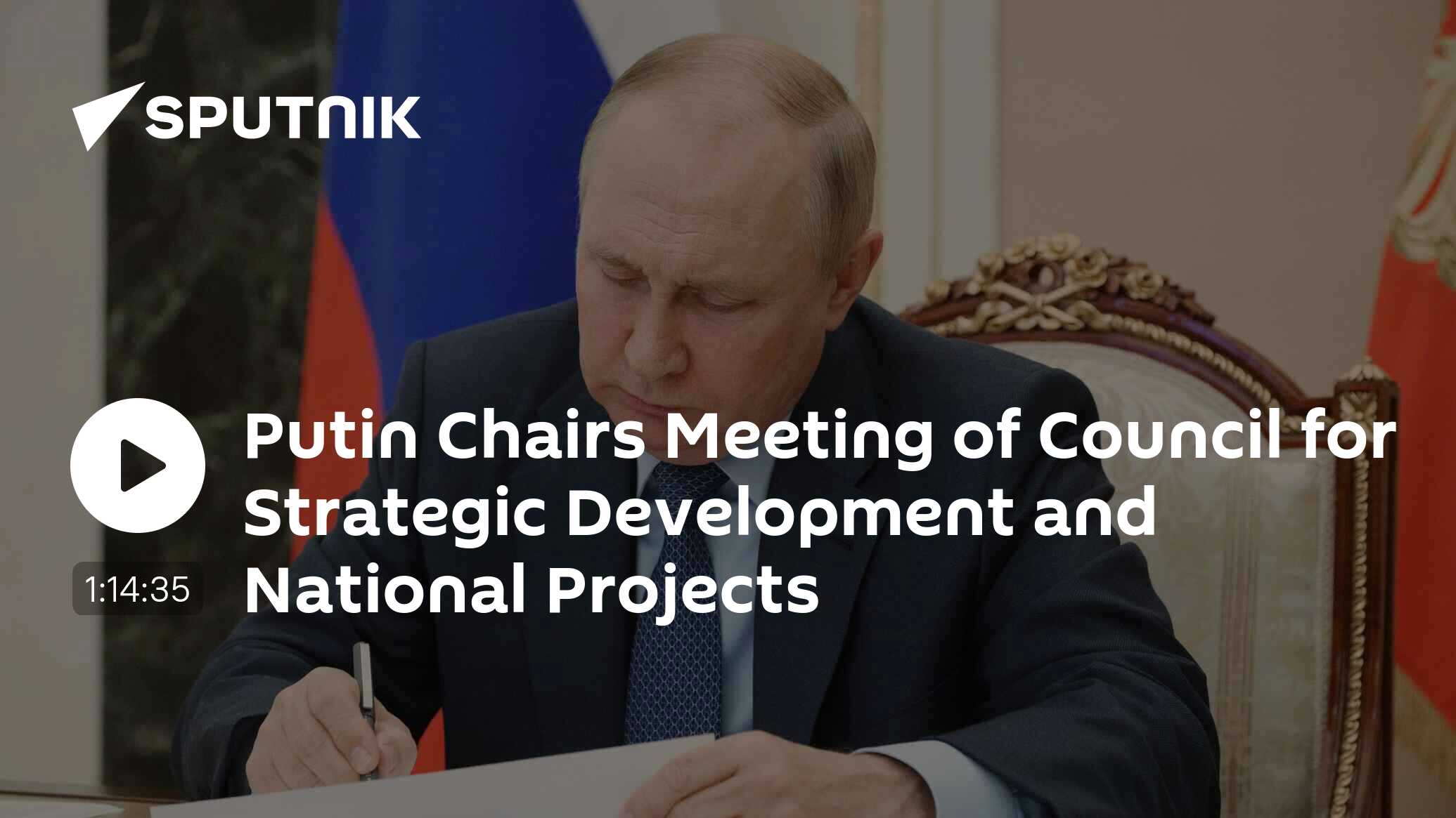 Putin Chairs Meeting of Council for Strategic Development and National ...