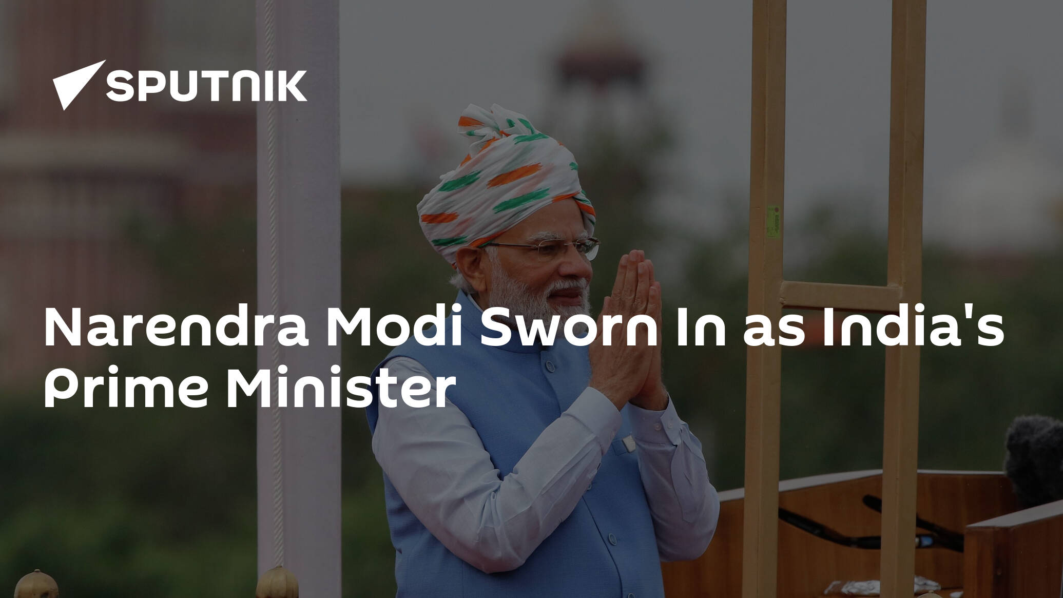 Narendra Modi Sworn In as India's Prime Minister