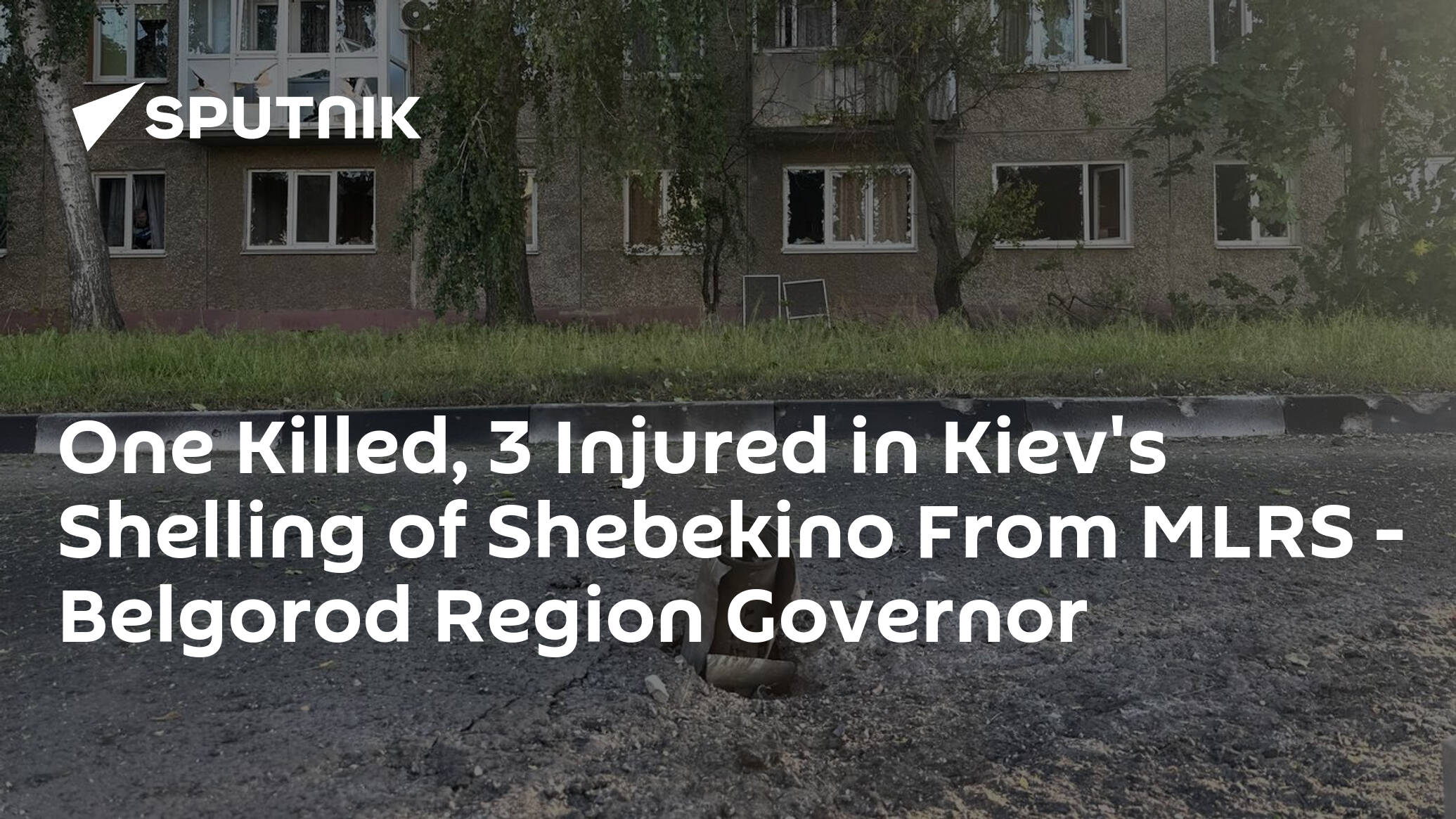 One Killed, 3 Injured in Kiev's Shelling of Shebekino From MLRS – Belgorod Region Governor