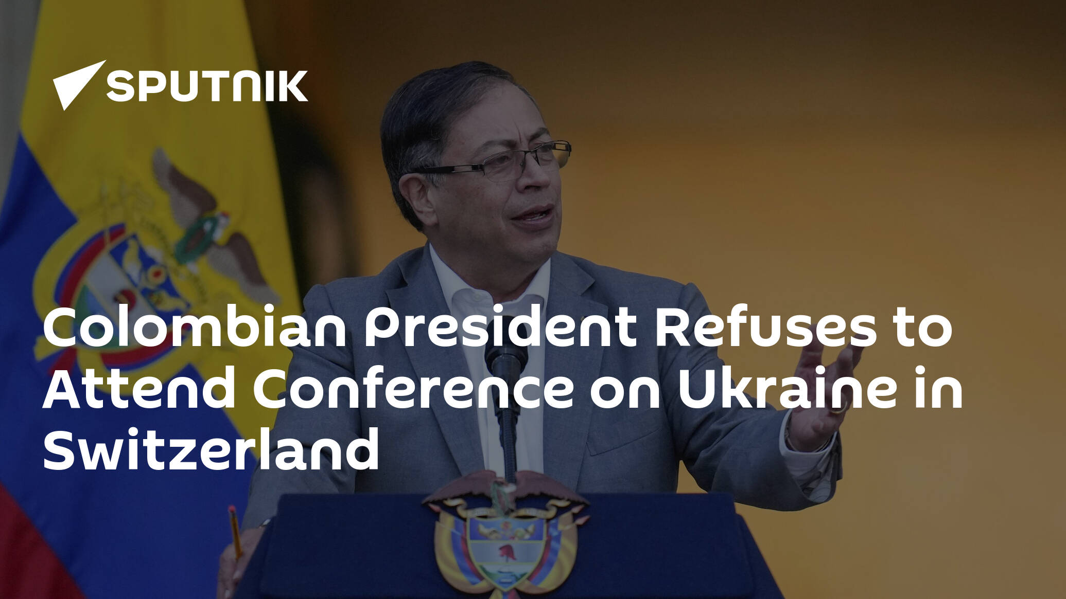 Colombian President Refuses to Attend Conference on Ukraine in Switzerland