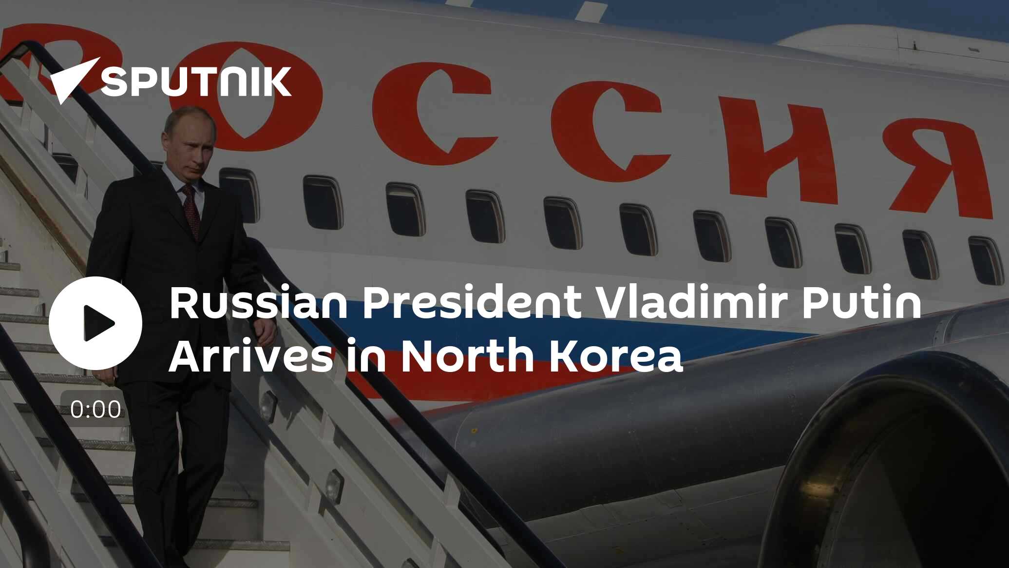 Russian President Vladimir Putin Arrives to North Korea