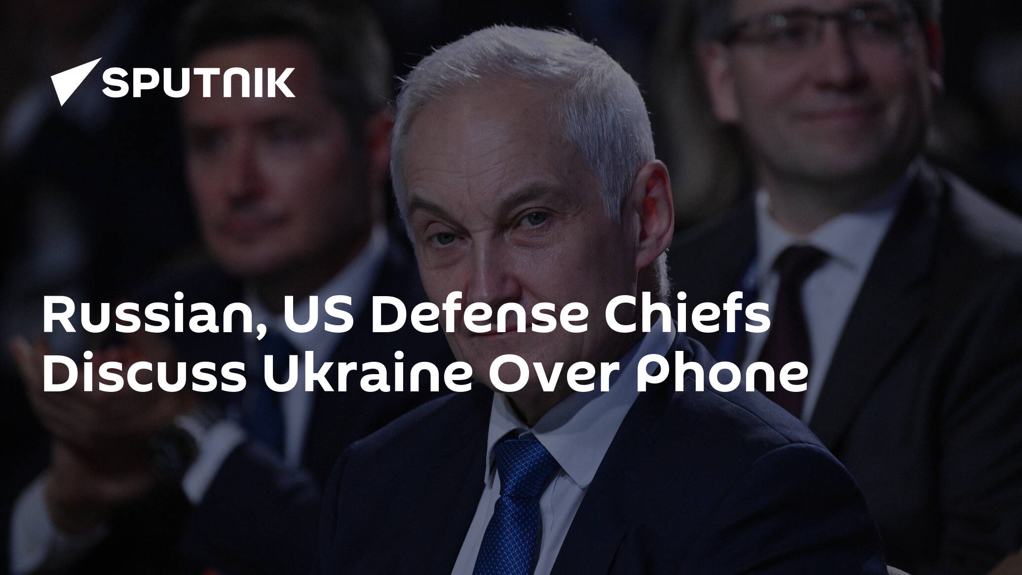 Russian, US Defense Chiefs Discuss Ukraine Over Phone