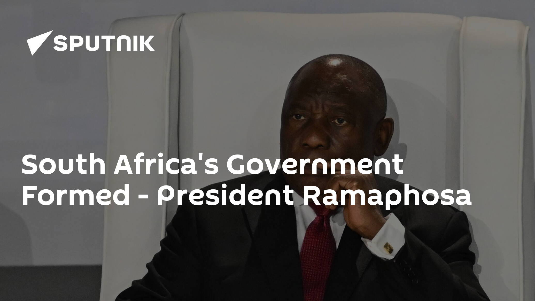 South Africa's Government Formed – President Ramaphosa
